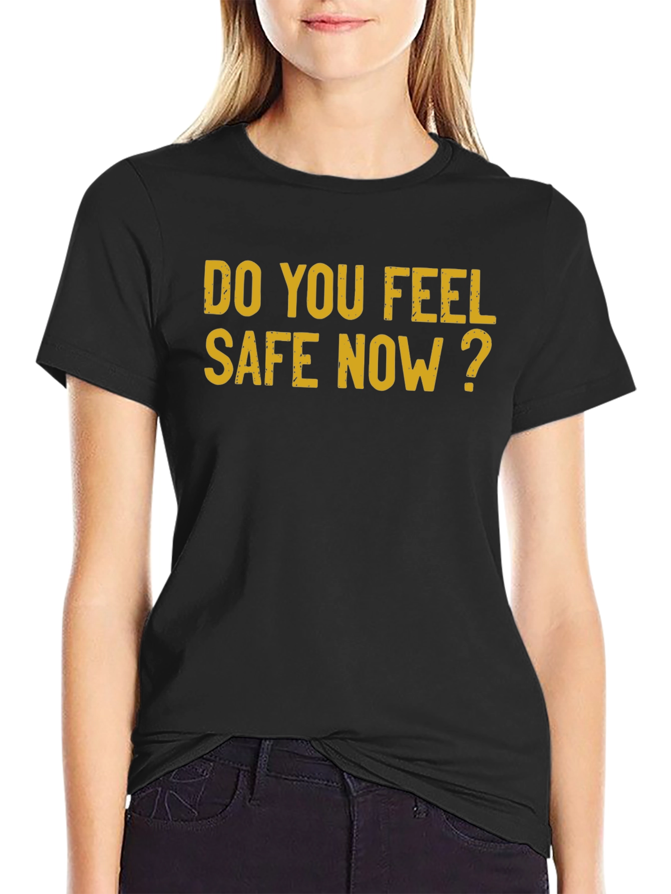 Do You Feel Safe Now? Graphic Tee