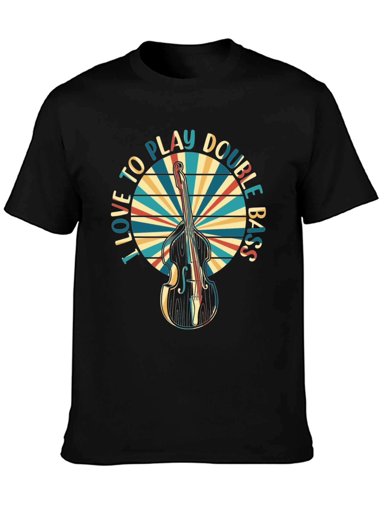 I Love to Play Double Bass T-Shirt