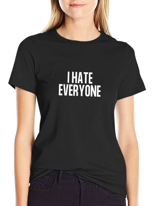 I Hate Everyone Graphic Tee - Unisex Black T-Shirt