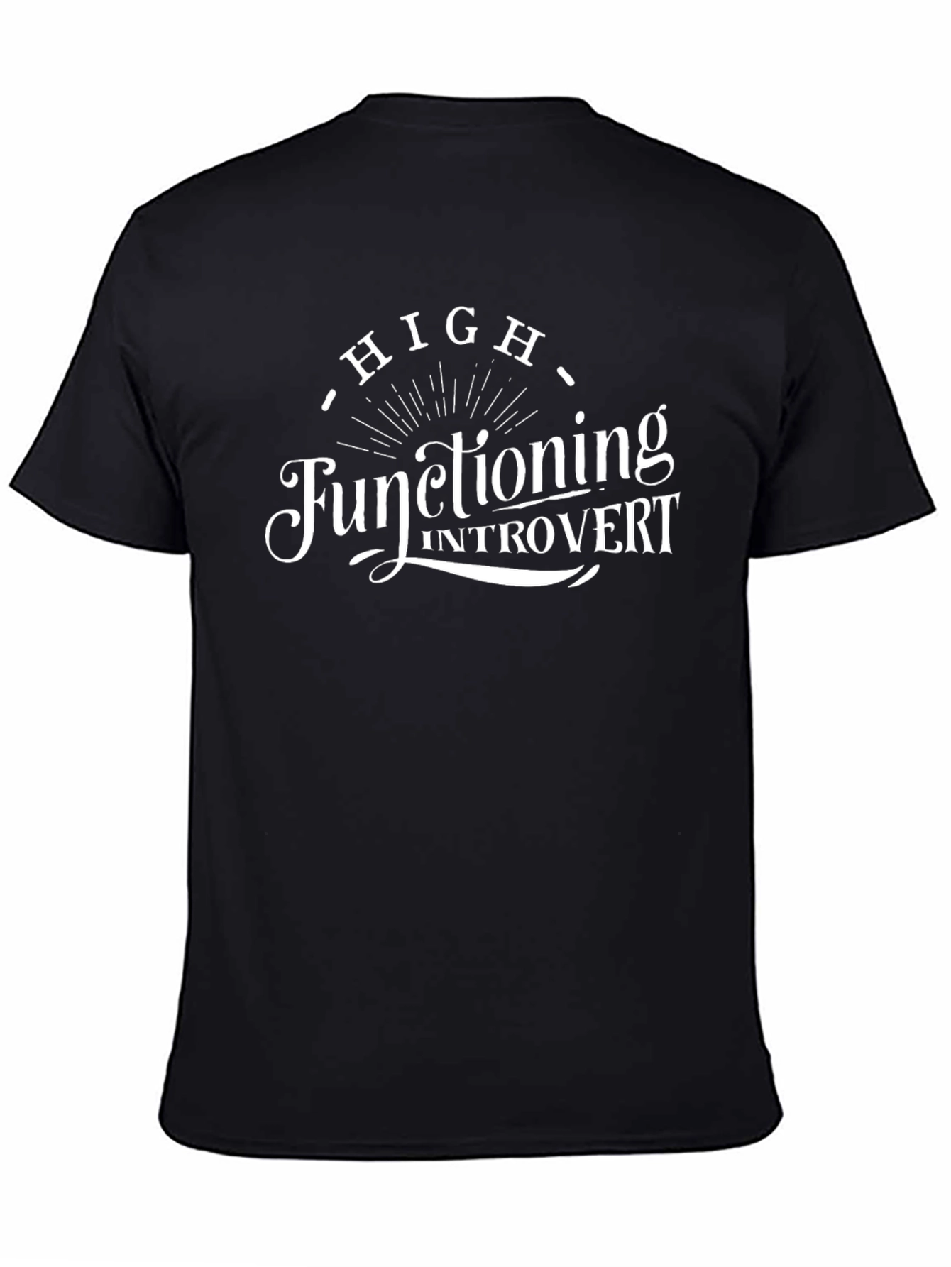 High Functioning Introvert Graphic T-Shirt