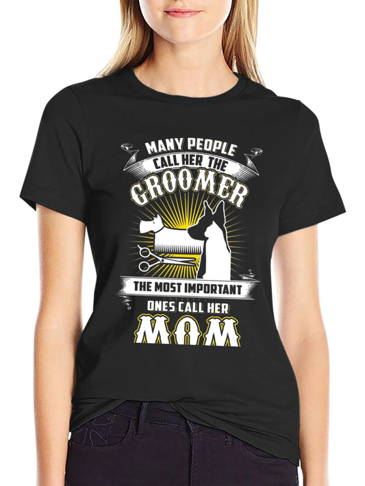 Groomer Mom T-Shirt - Dog Lover Tee
