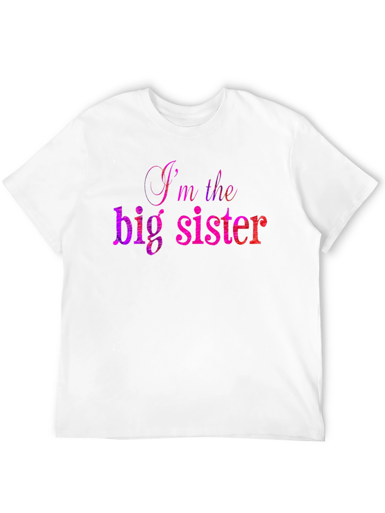 Im The Big Sister T-Shirt - Fun Sibling Apparel