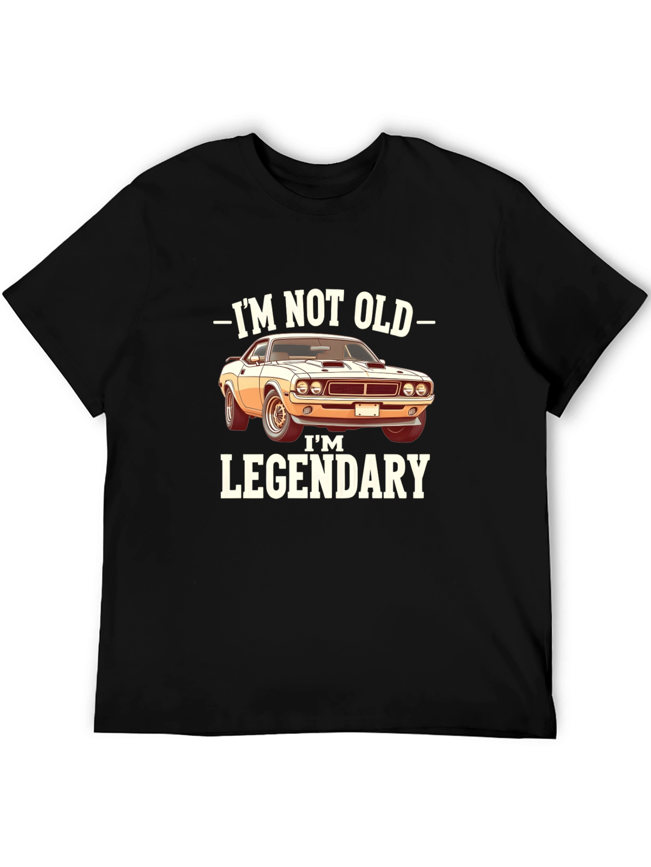 Im Not Old Im Legendary Car T-Shirt
