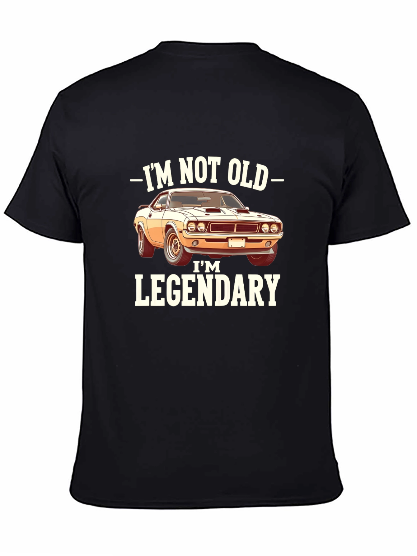 Im Not Old Im Legendary Car T-Shirt
