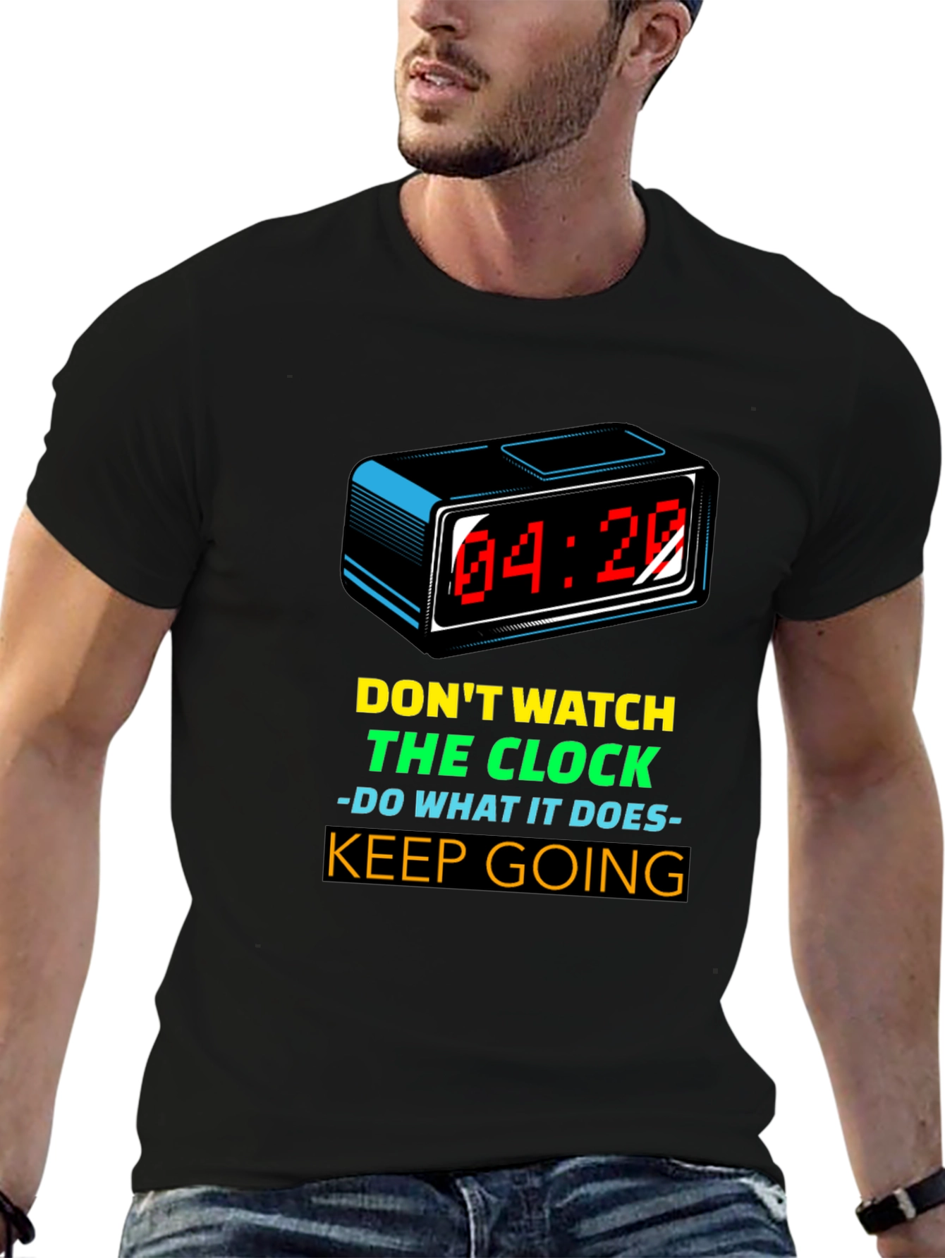 Motivational T-Shirt: Dont Watch the Clock - Keep Going!