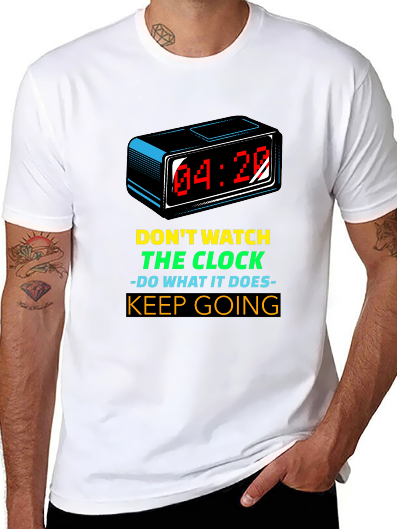 Motivational T-Shirt: Dont Watch the Clock - Keep Going!