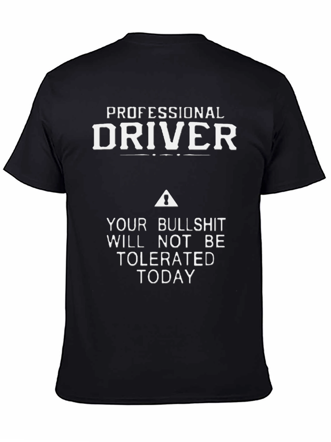 Professional Driver Sarcastic T-Shirt