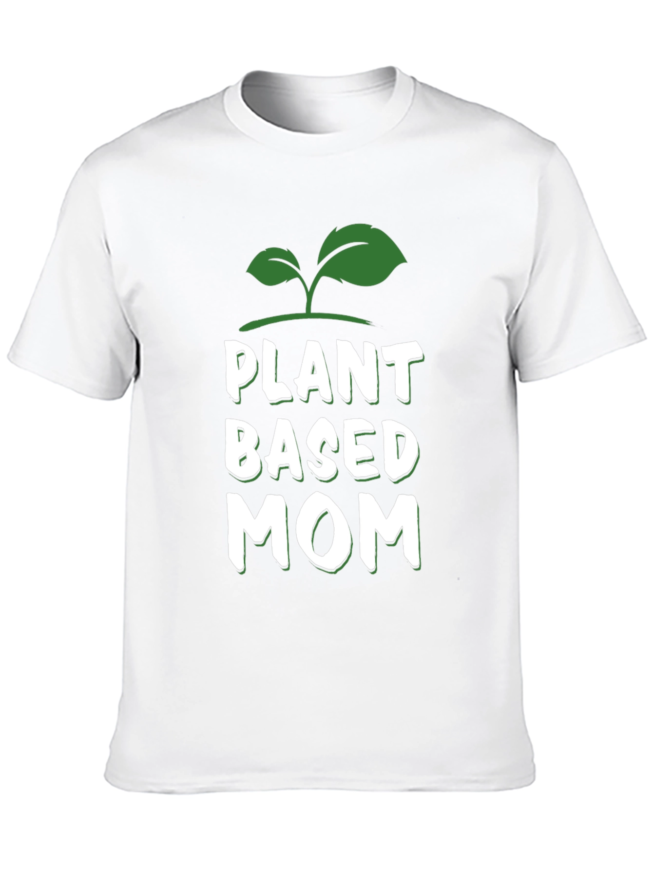 Plant Based Mom T-Shirt - Vegan Gift
