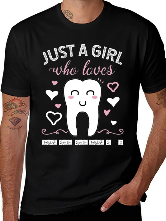Just a Girl Who Loves Teeth T-Shirt