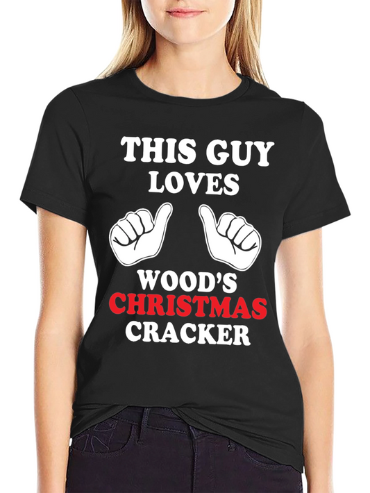 This Guy Loves Woods Christmas Cracker T-Shirt