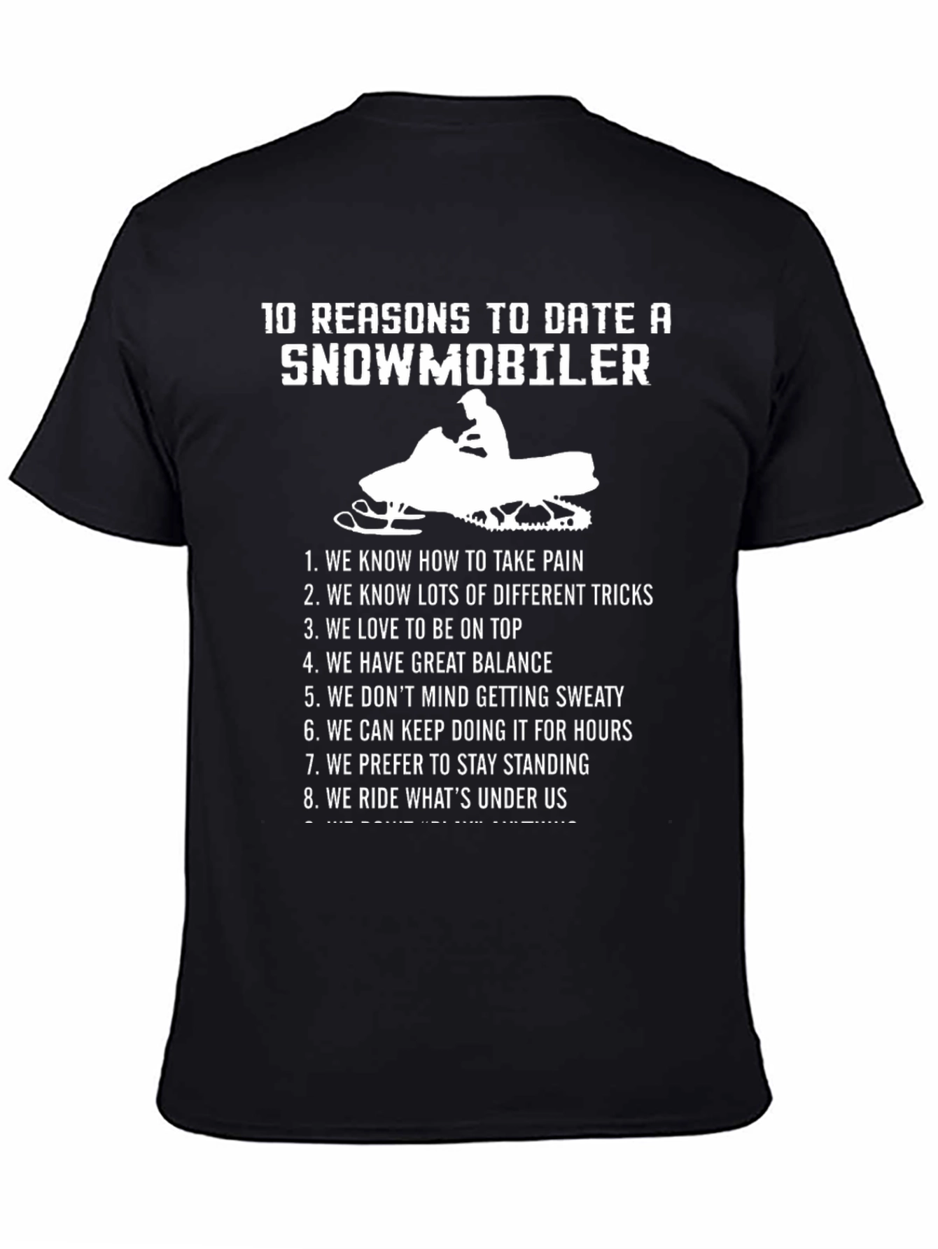 10 Reasons to Date a Snowmobiler T-Shirt