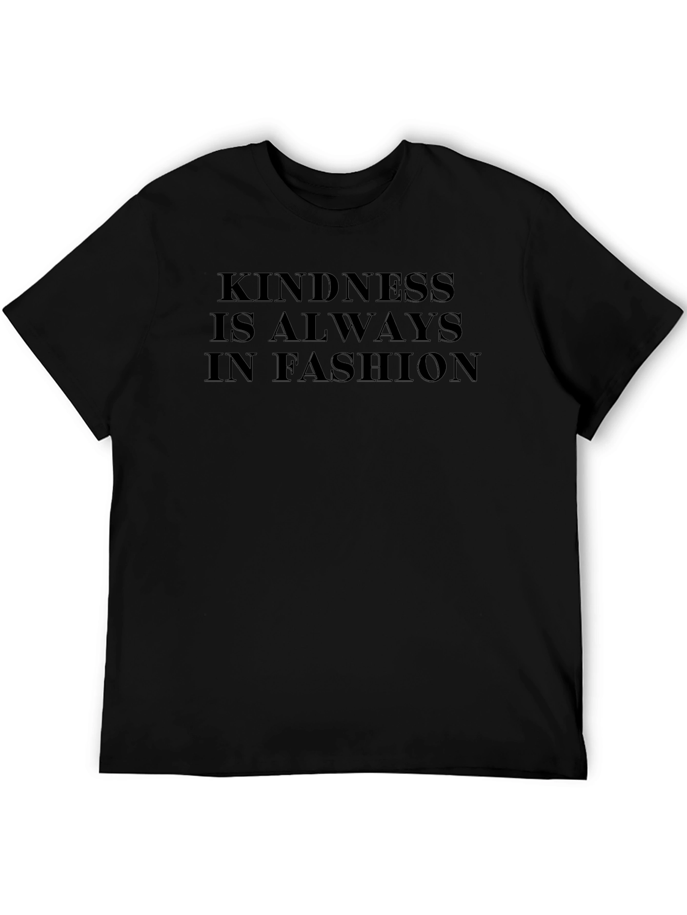 Kindness is Always in Fashion T-Shirt