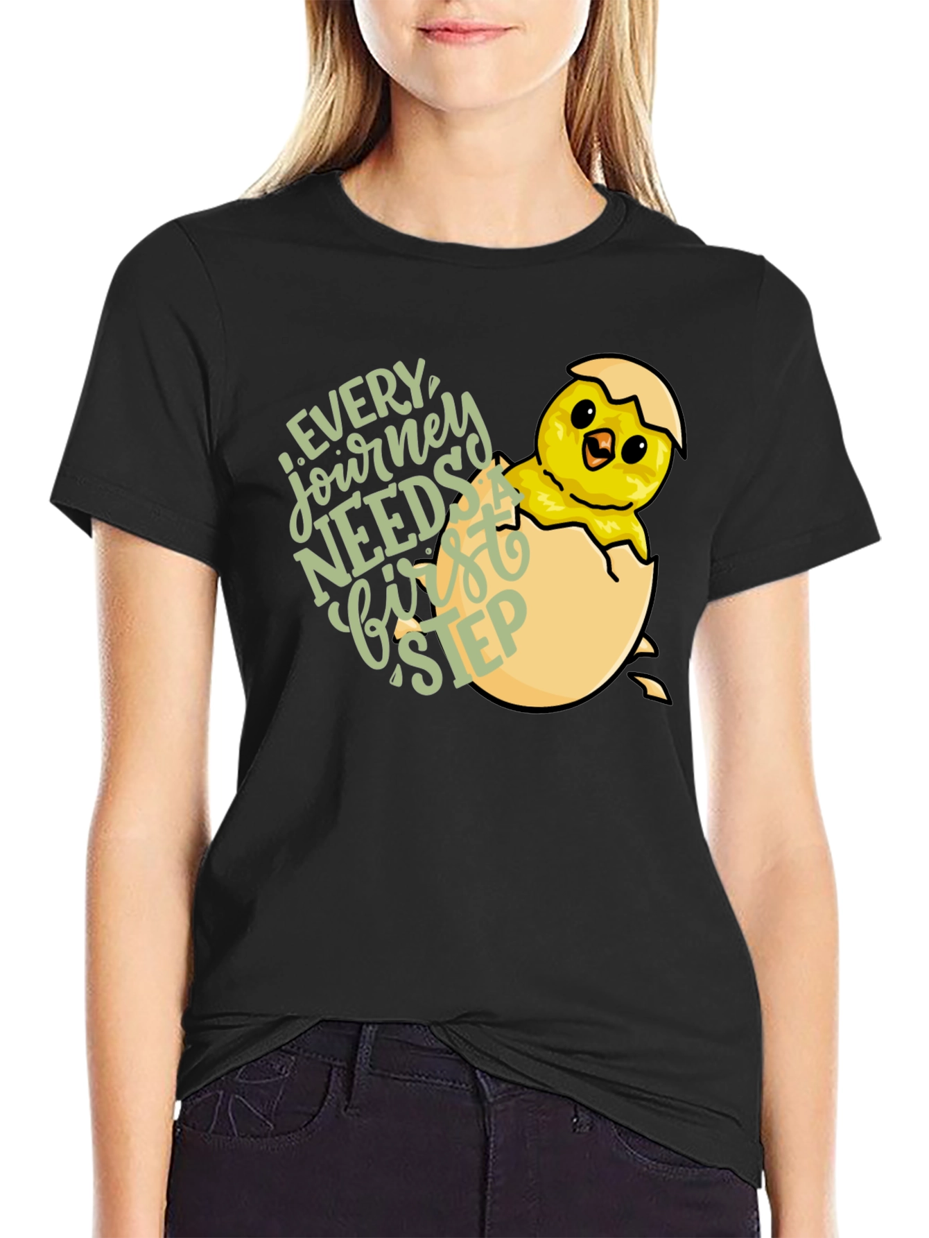 Every Journey Needs a First Step Chick T-Shirt