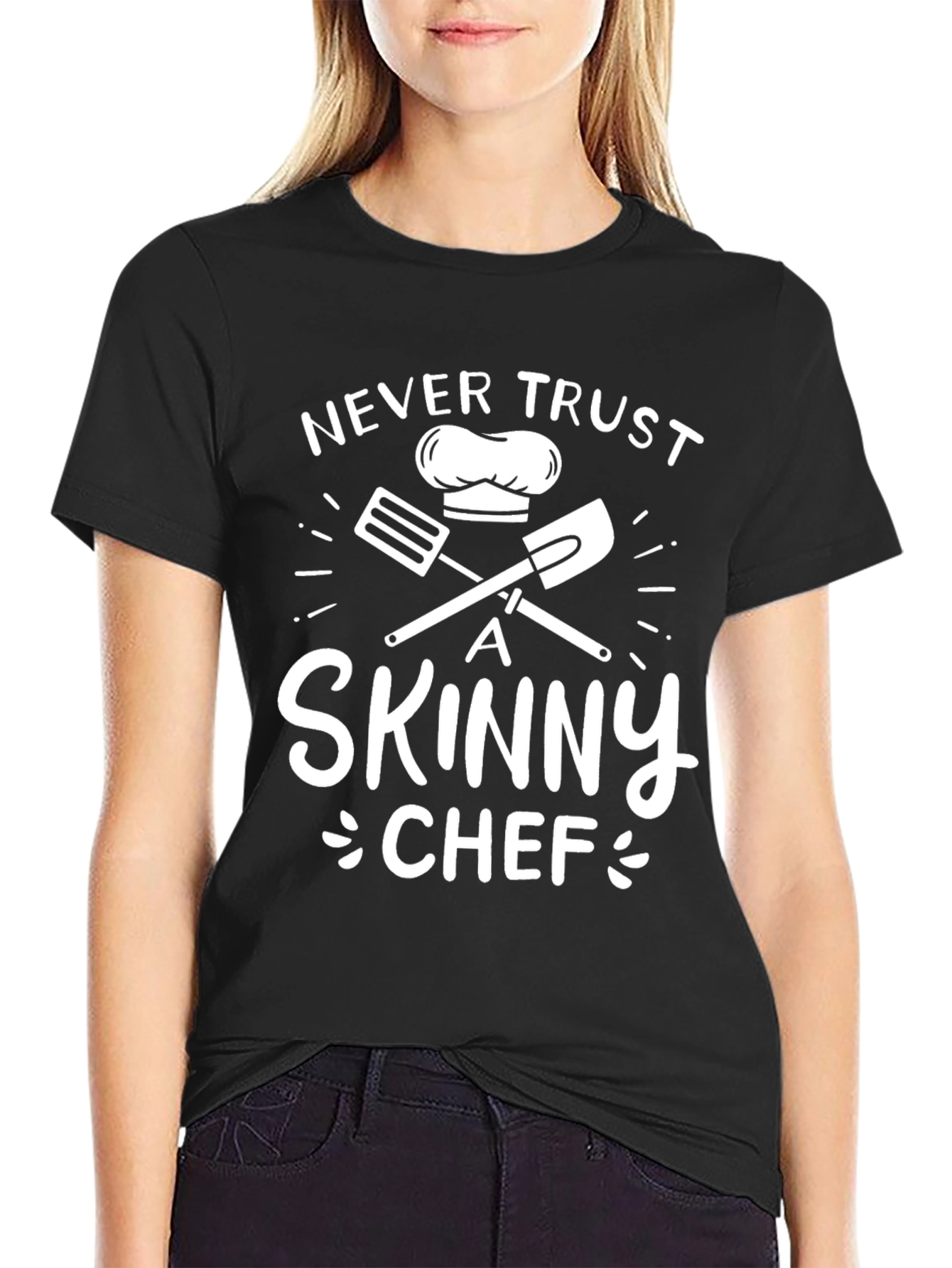 Never Trust a Skinny Chef Graphic T-Shirt