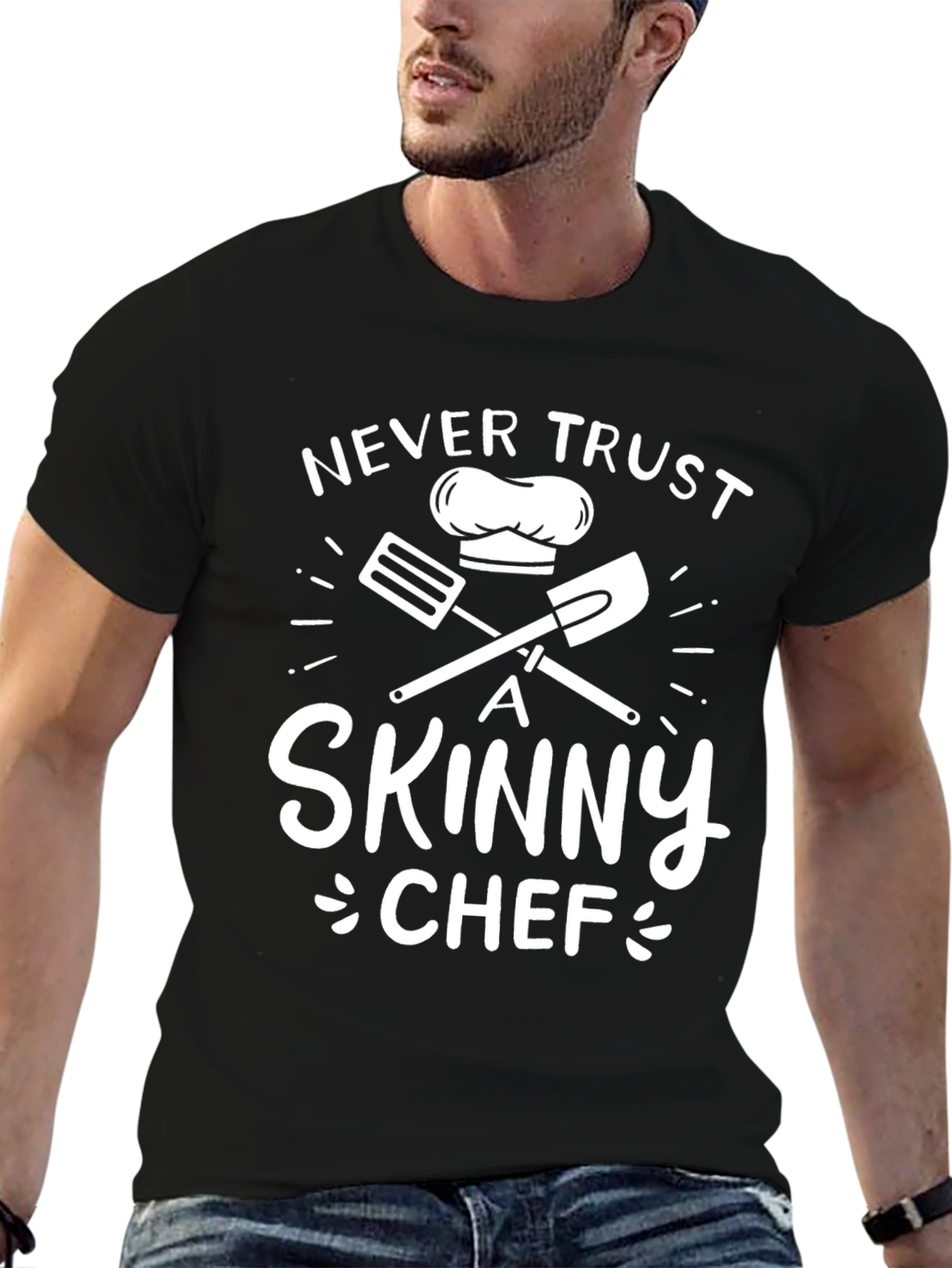 Never Trust a Skinny Chef Graphic T-Shirt