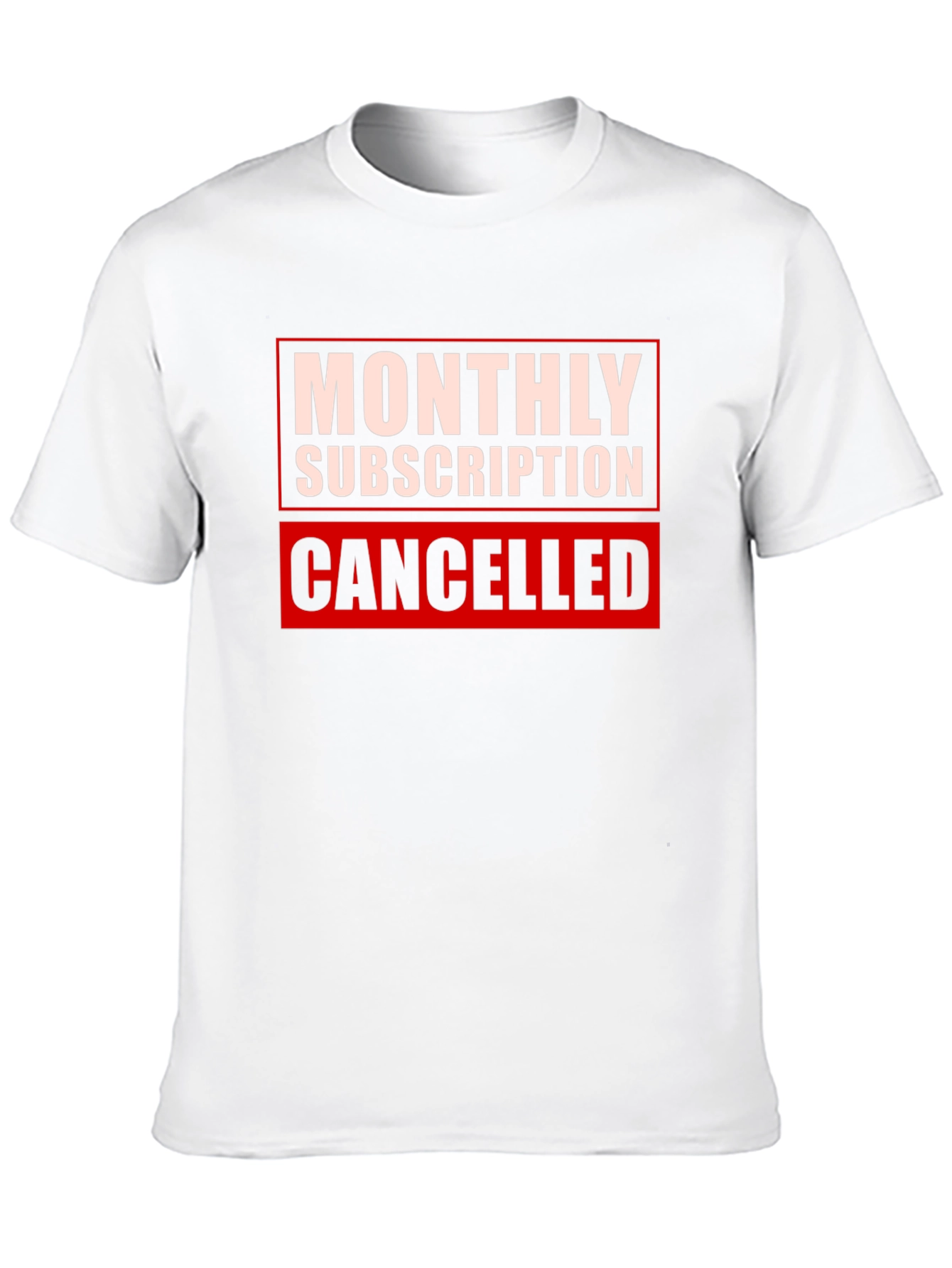 Monthly Subscription Canceled Graphic Tee