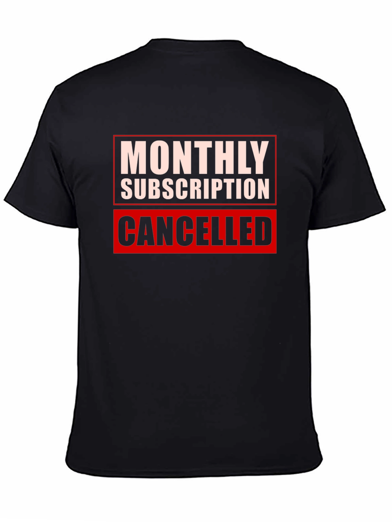 Monthly Subscription Canceled Graphic Tee