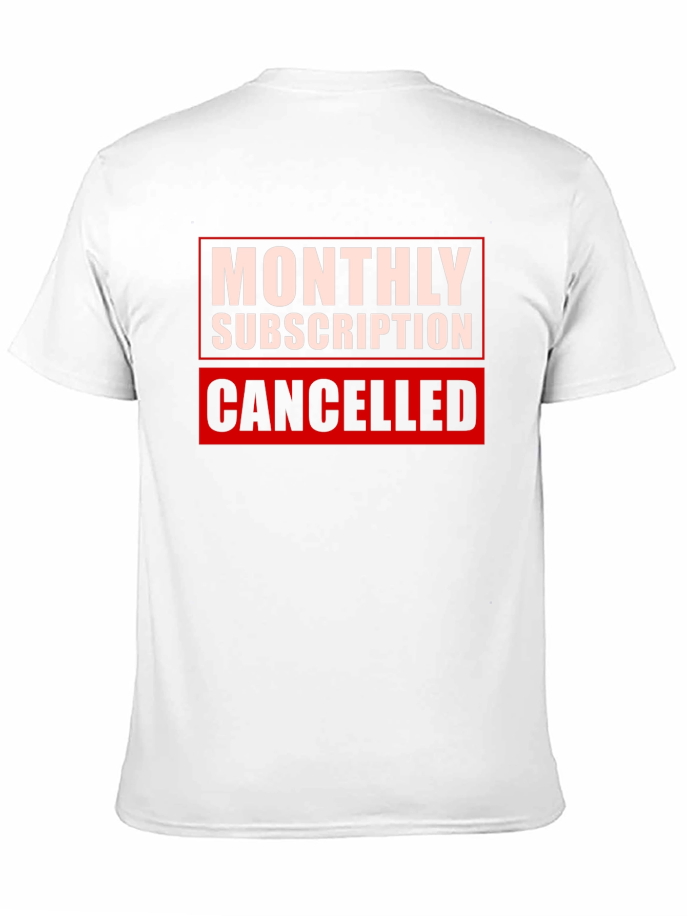 Monthly Subscription Canceled Graphic Tee