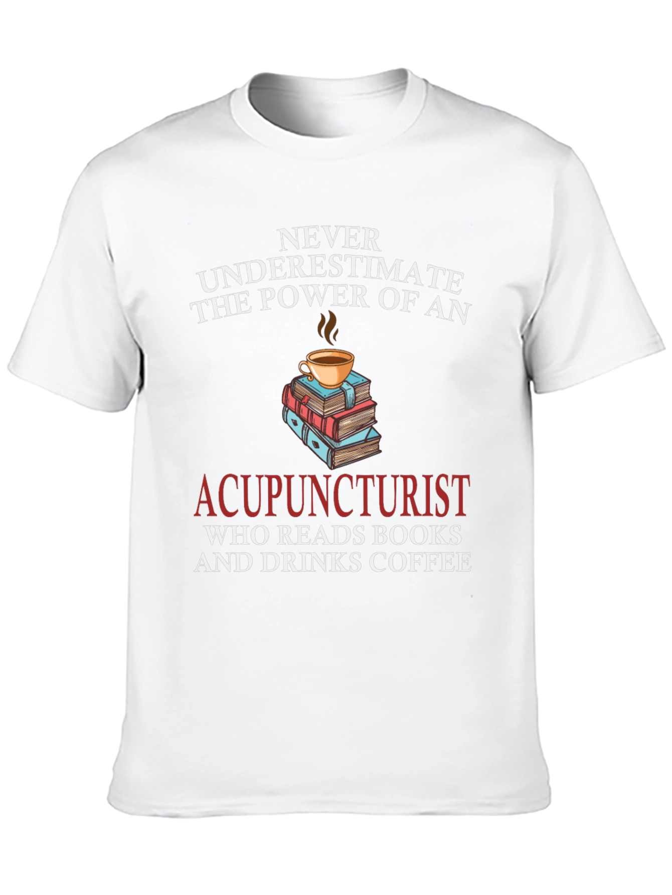 Acupuncturist Book & Coffee T-Shirt