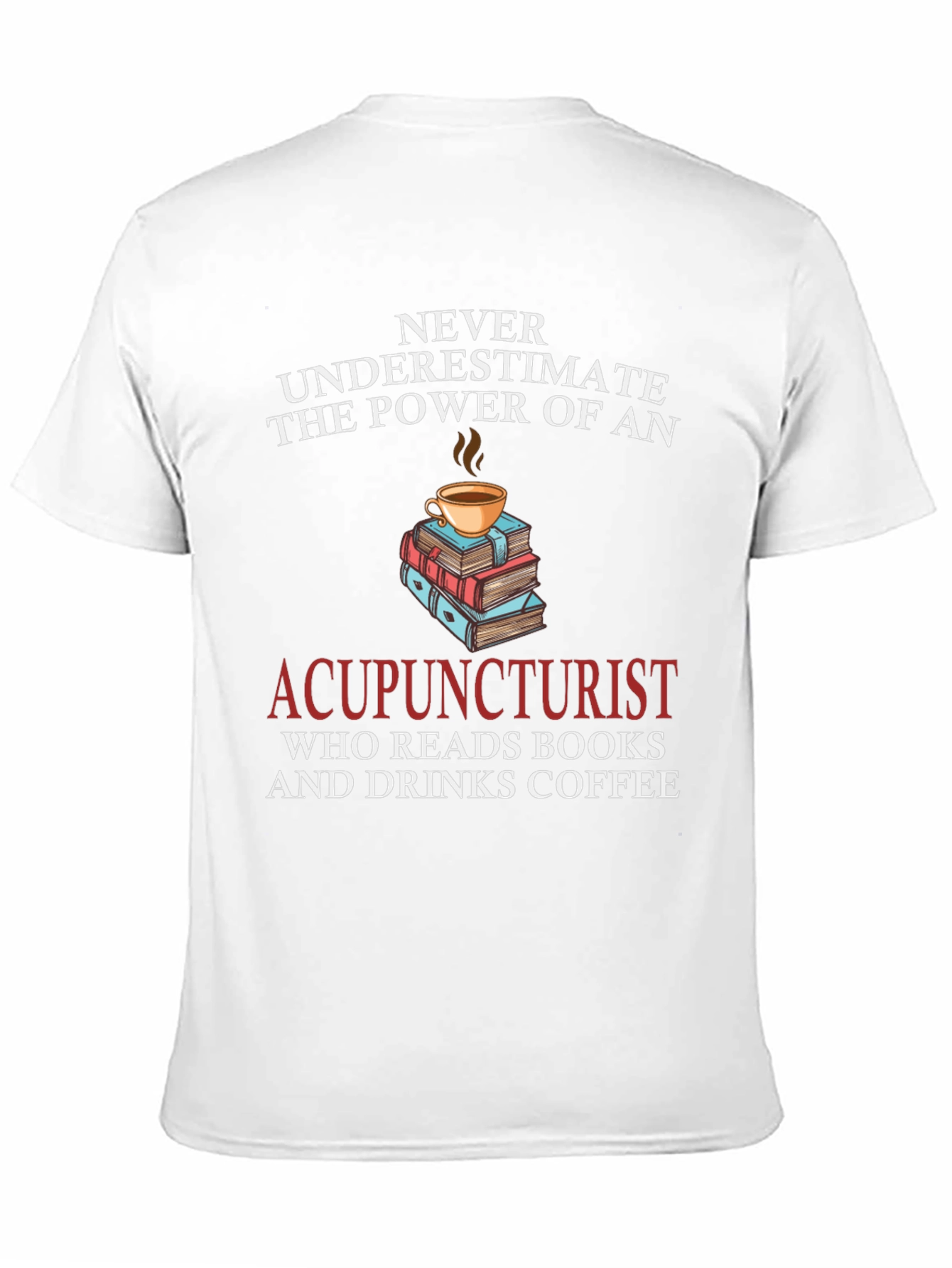 Acupuncturist Book & Coffee T-Shirt