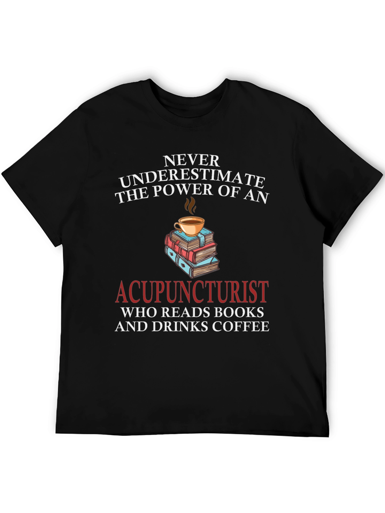 Acupuncturist Book & Coffee T-Shirt