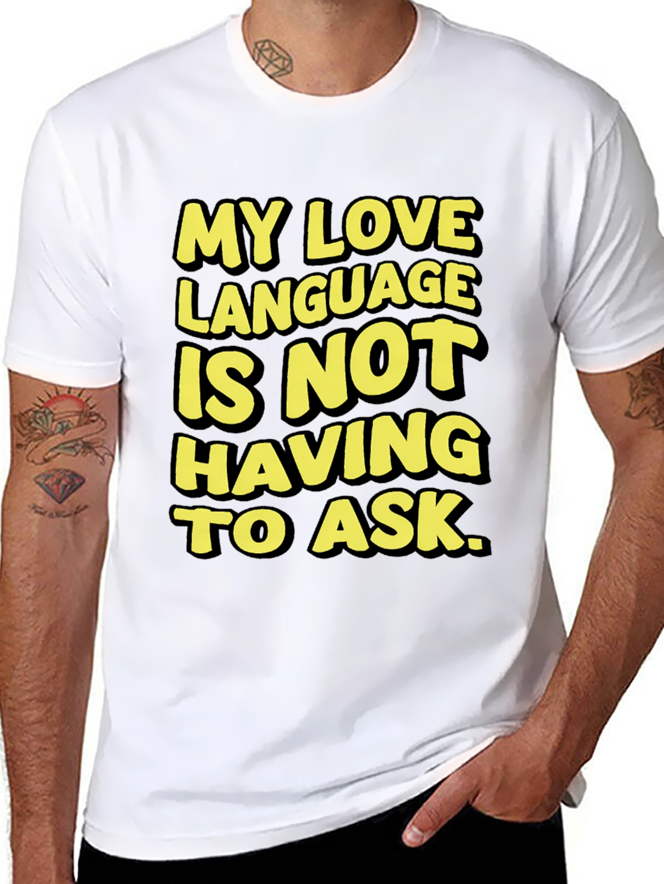 Love Language T-Shirt - No Asking Required