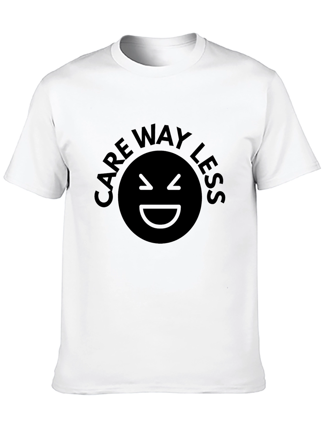Care Way Less Graphic Print T-Shirt