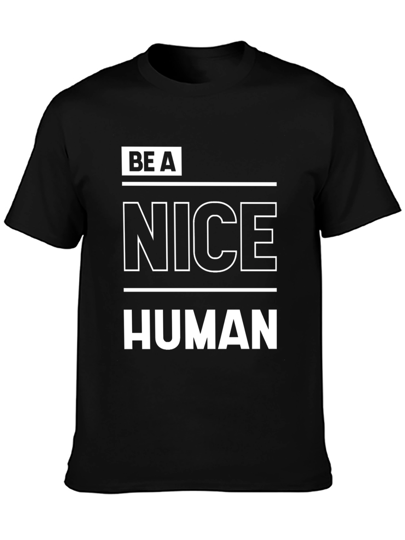 Be A Nice Human Graphic T-Shirt