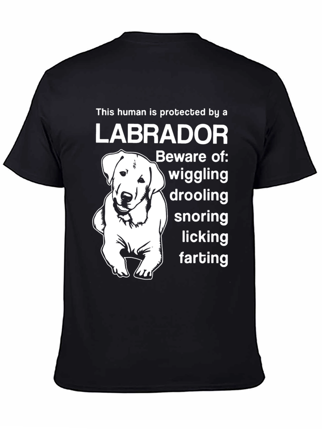 Labrador Protector T-Shirt - Beware of Wiggling!
