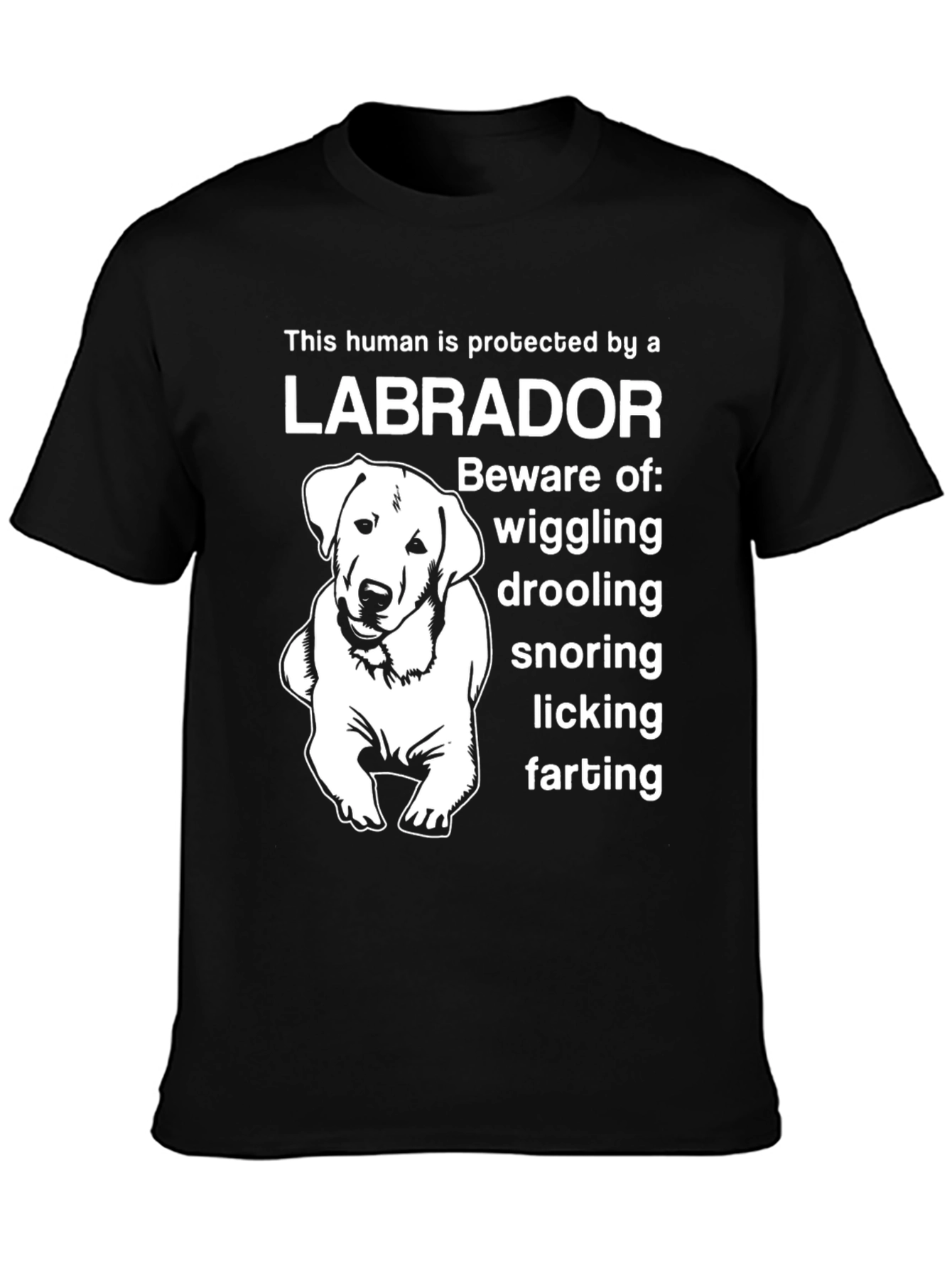 Labrador Protector T-Shirt - Beware of Wiggling!
