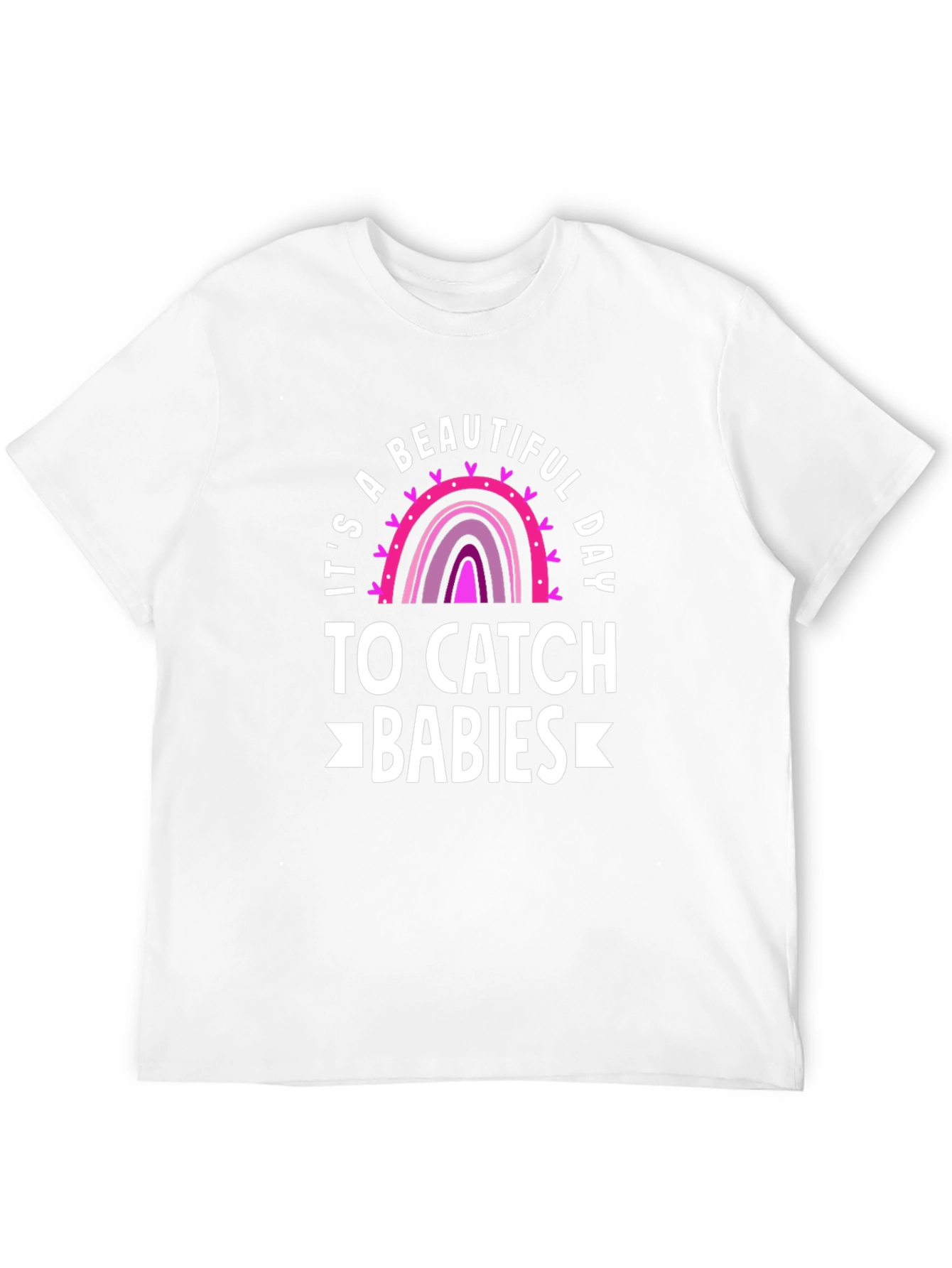 Beautiful Day to Catch Babies Graphic Tee