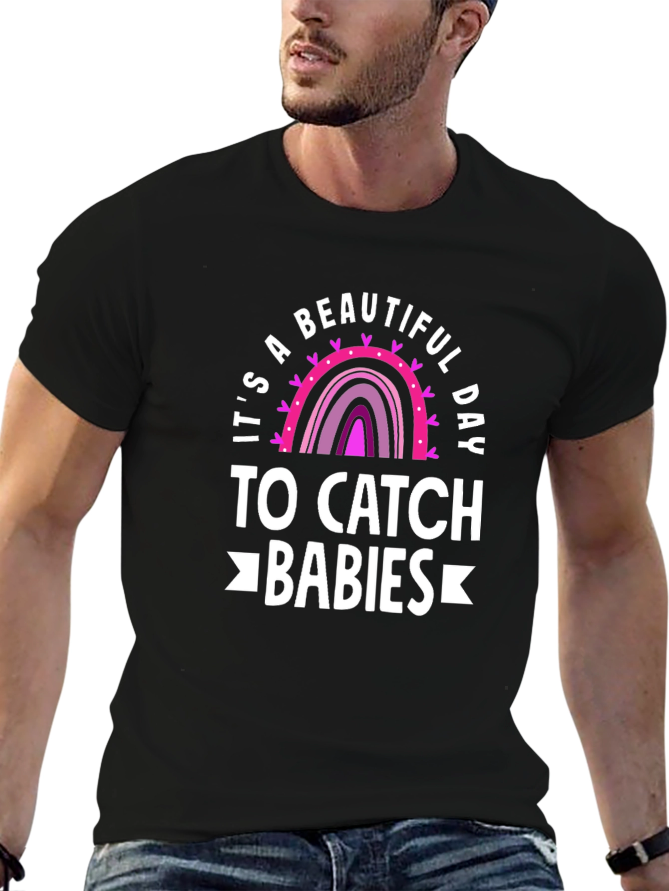 Beautiful Day to Catch Babies Graphic Tee