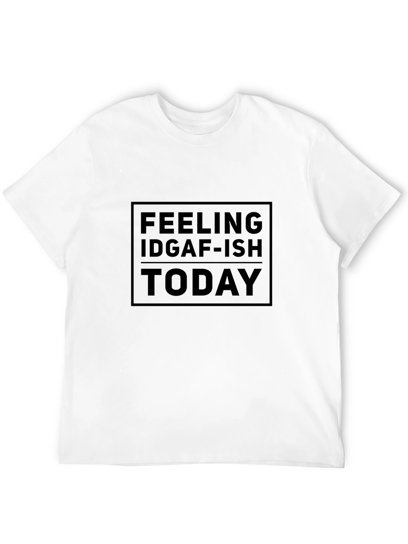 Feeling IDGAF-ish Today Graphic Tee - Black