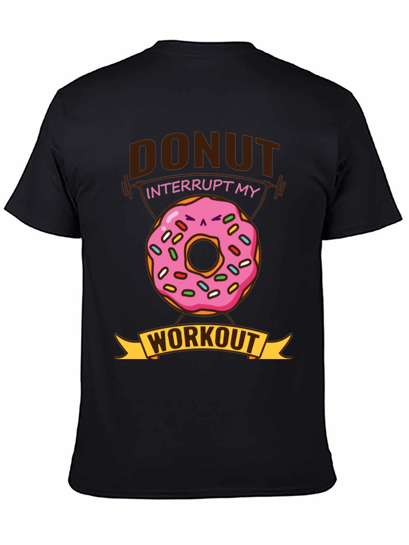 Donut Interrupt My Workout Funny T-Shirt
