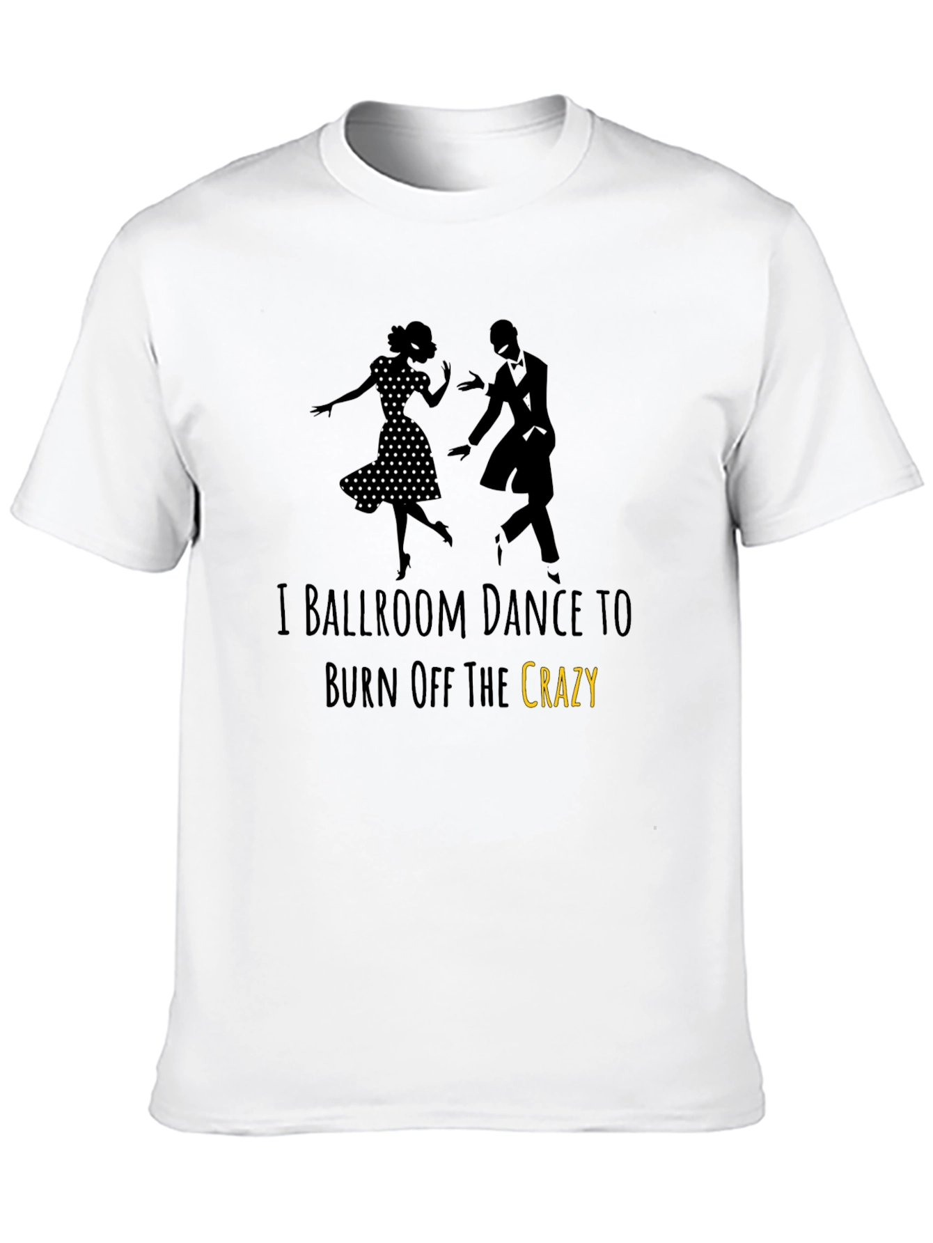 Ballroom Dance Crazy T-Shirt