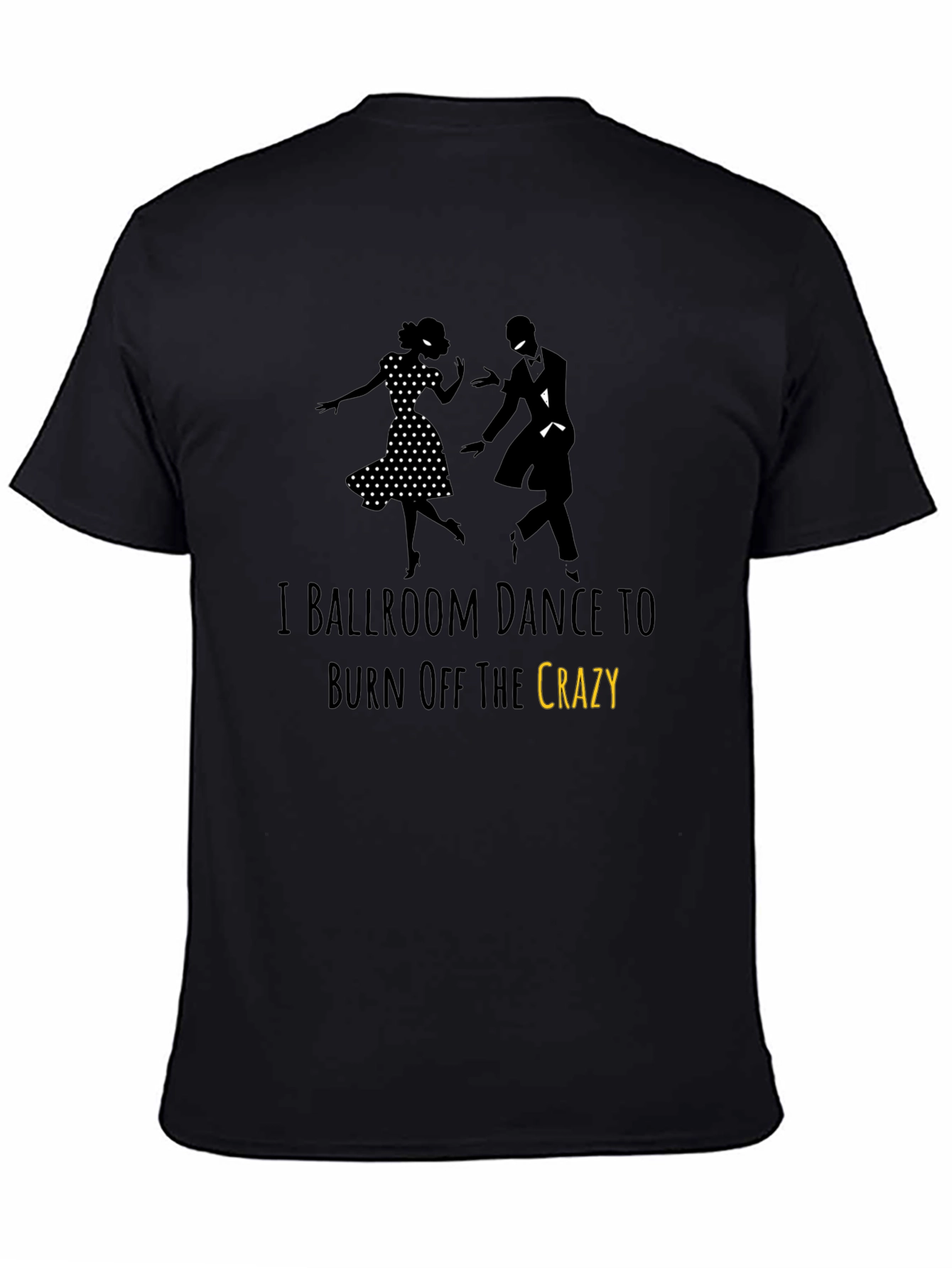 Ballroom Dance Crazy T-Shirt