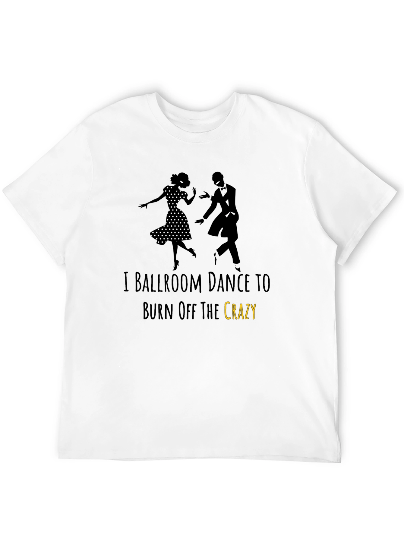 Ballroom Dance Crazy T-Shirt