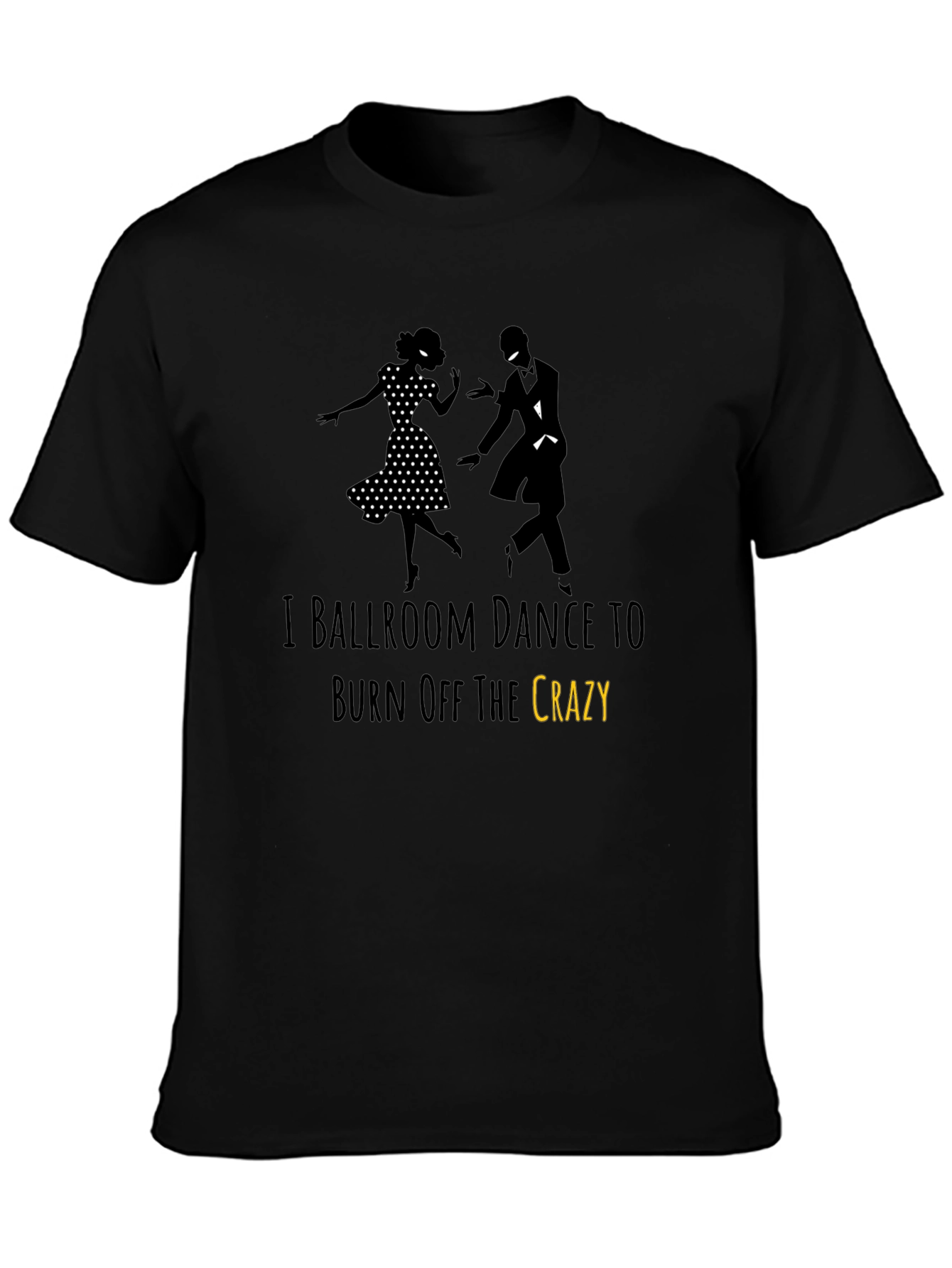 Ballroom Dance Crazy T-Shirt