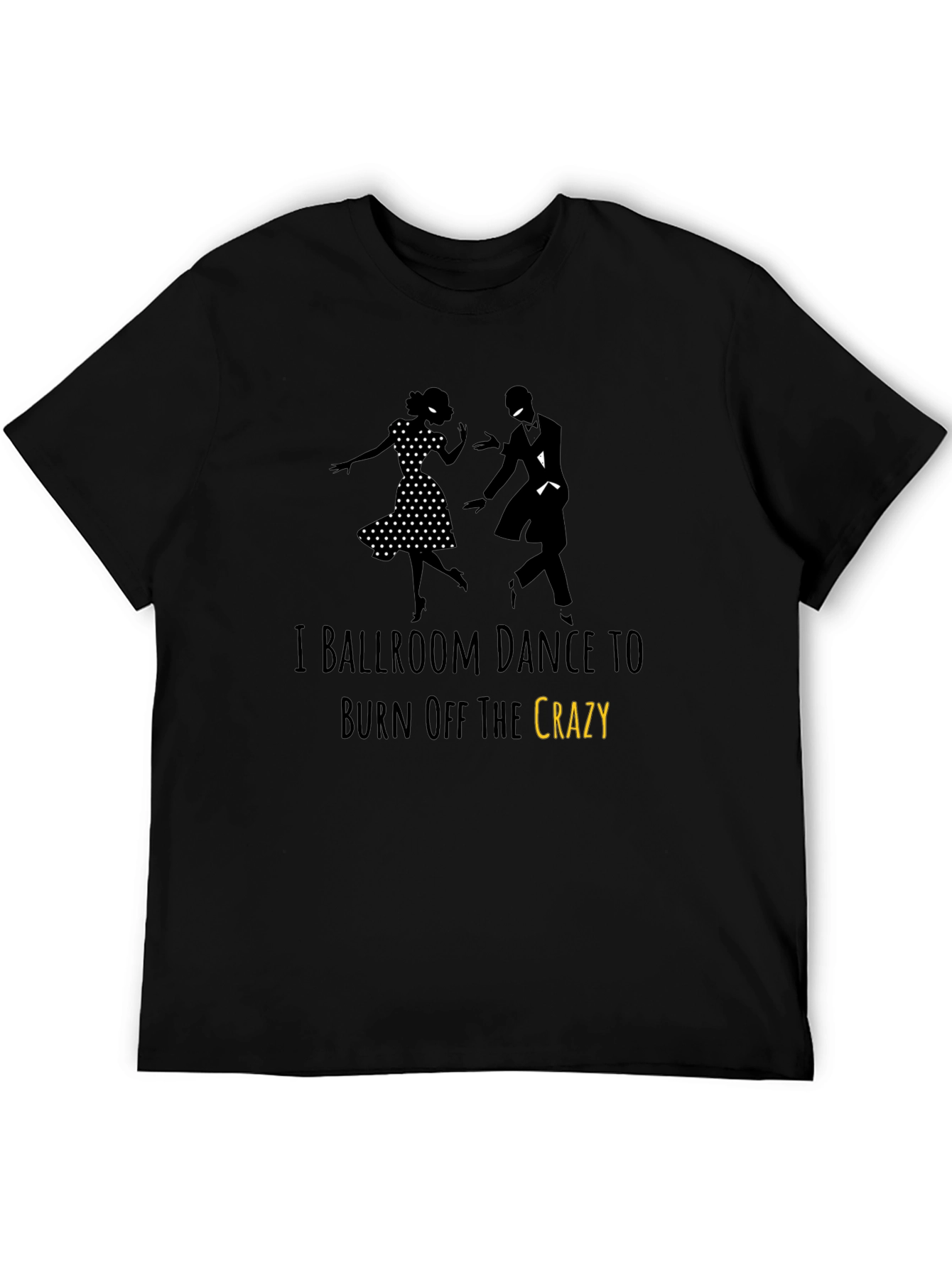 Ballroom Dance Crazy T-Shirt