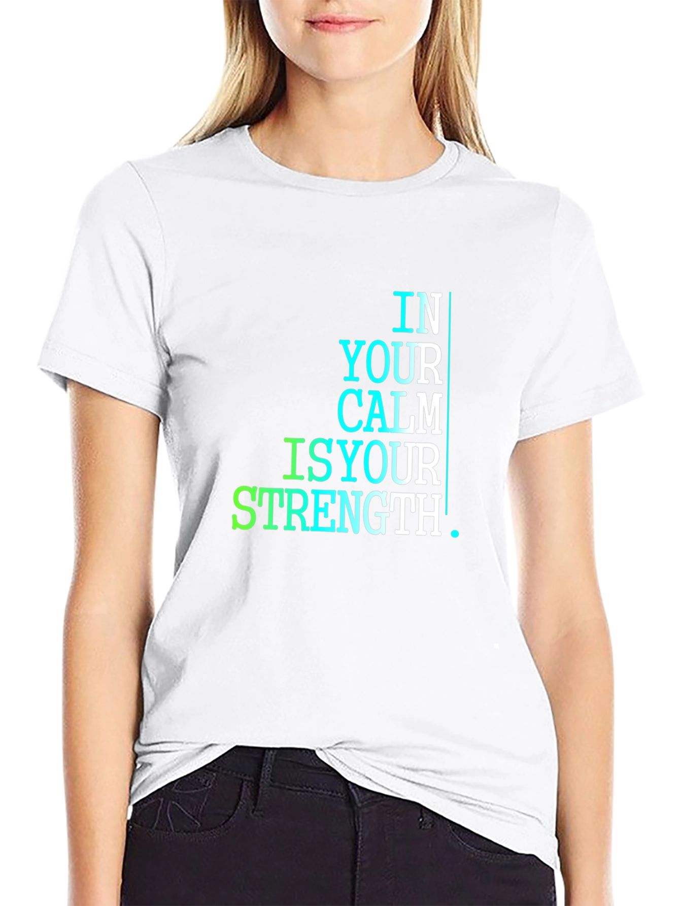 In Your Calm Is Your Strength T-Shirt