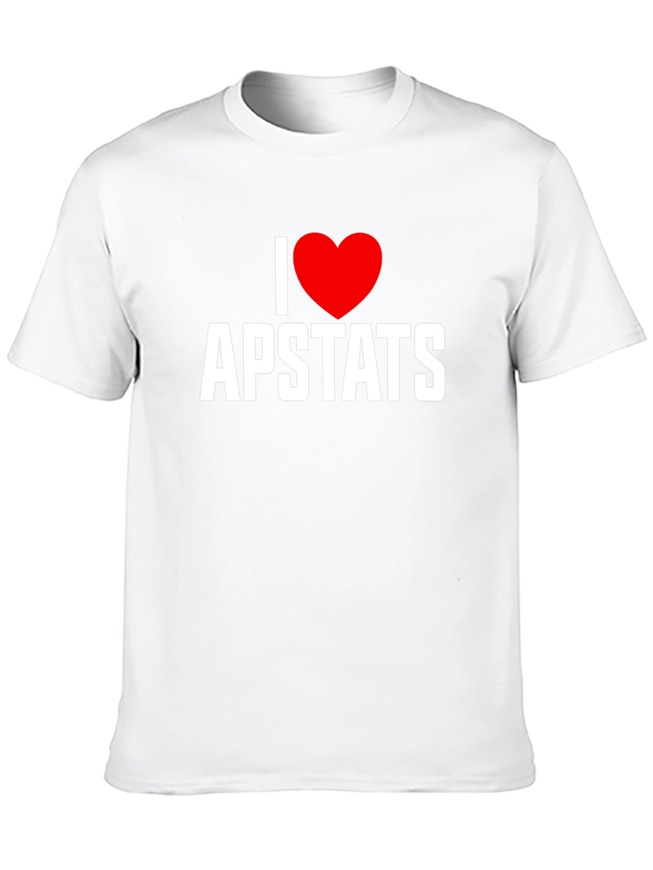 I Love AP Stats T-Shirt - Black Tee