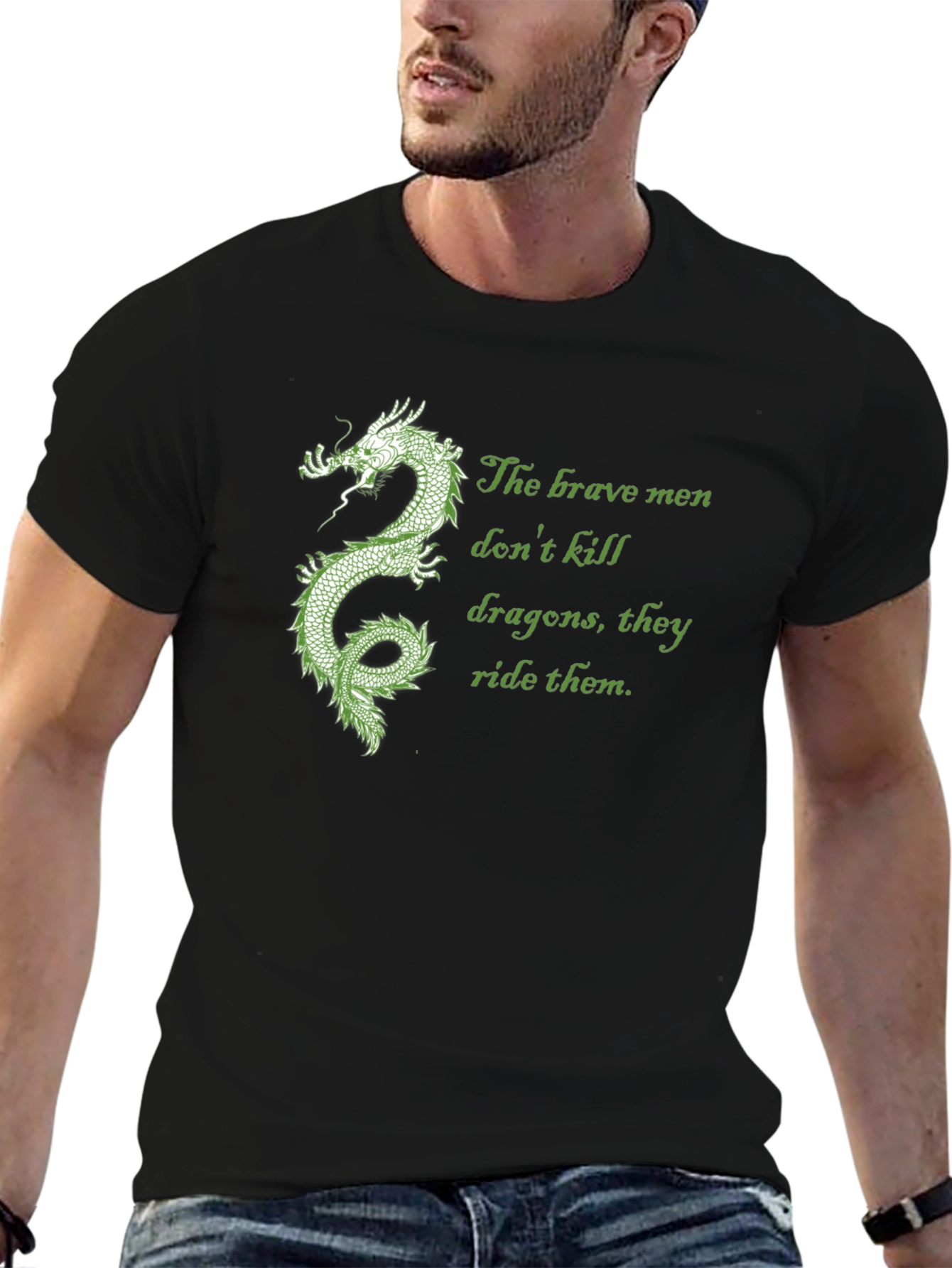 Dragon Rider Tee: Brave Men Dont Kill Dragons
