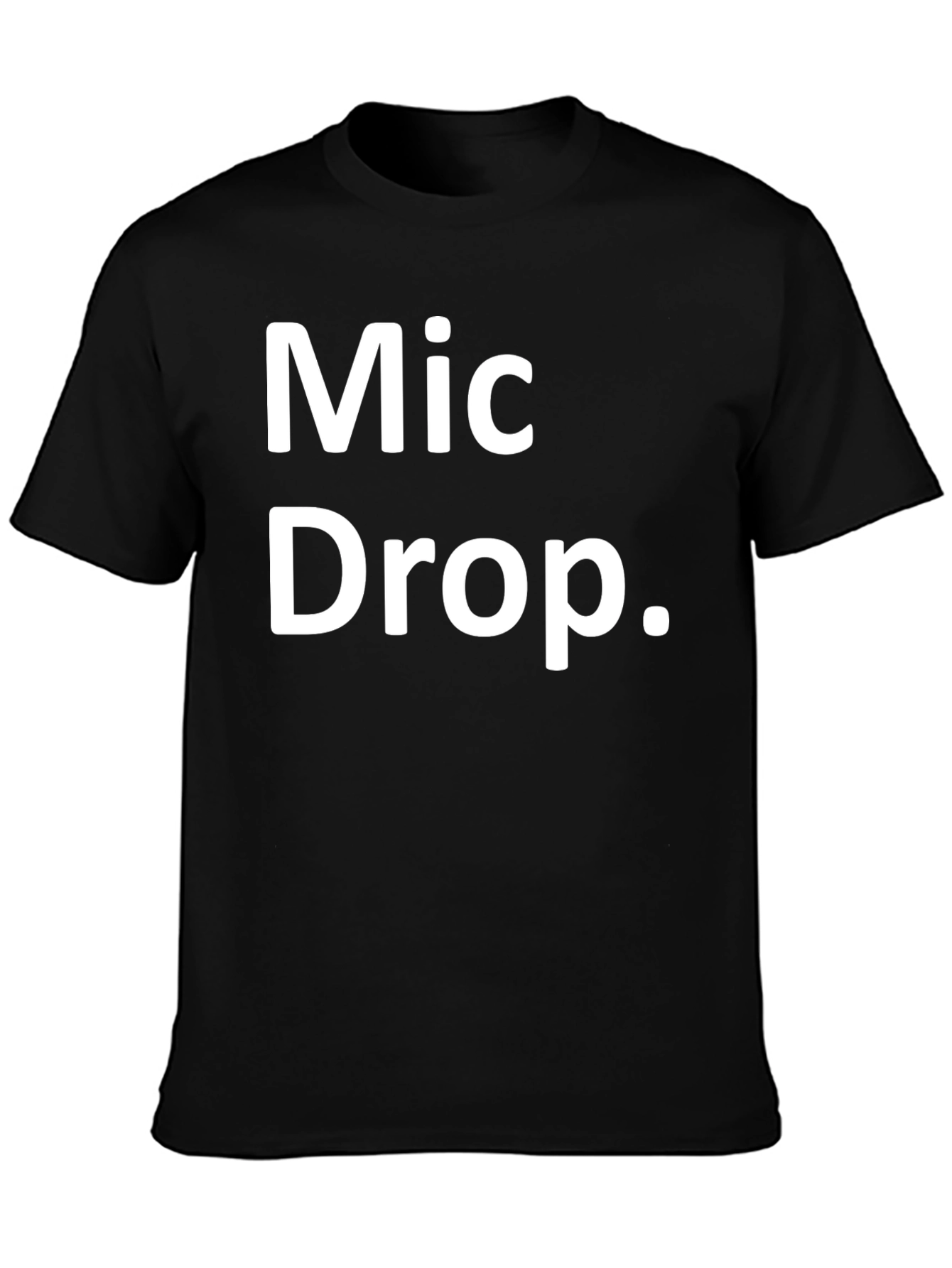 Mic Drop T-Shirt - Bold Statement Tee