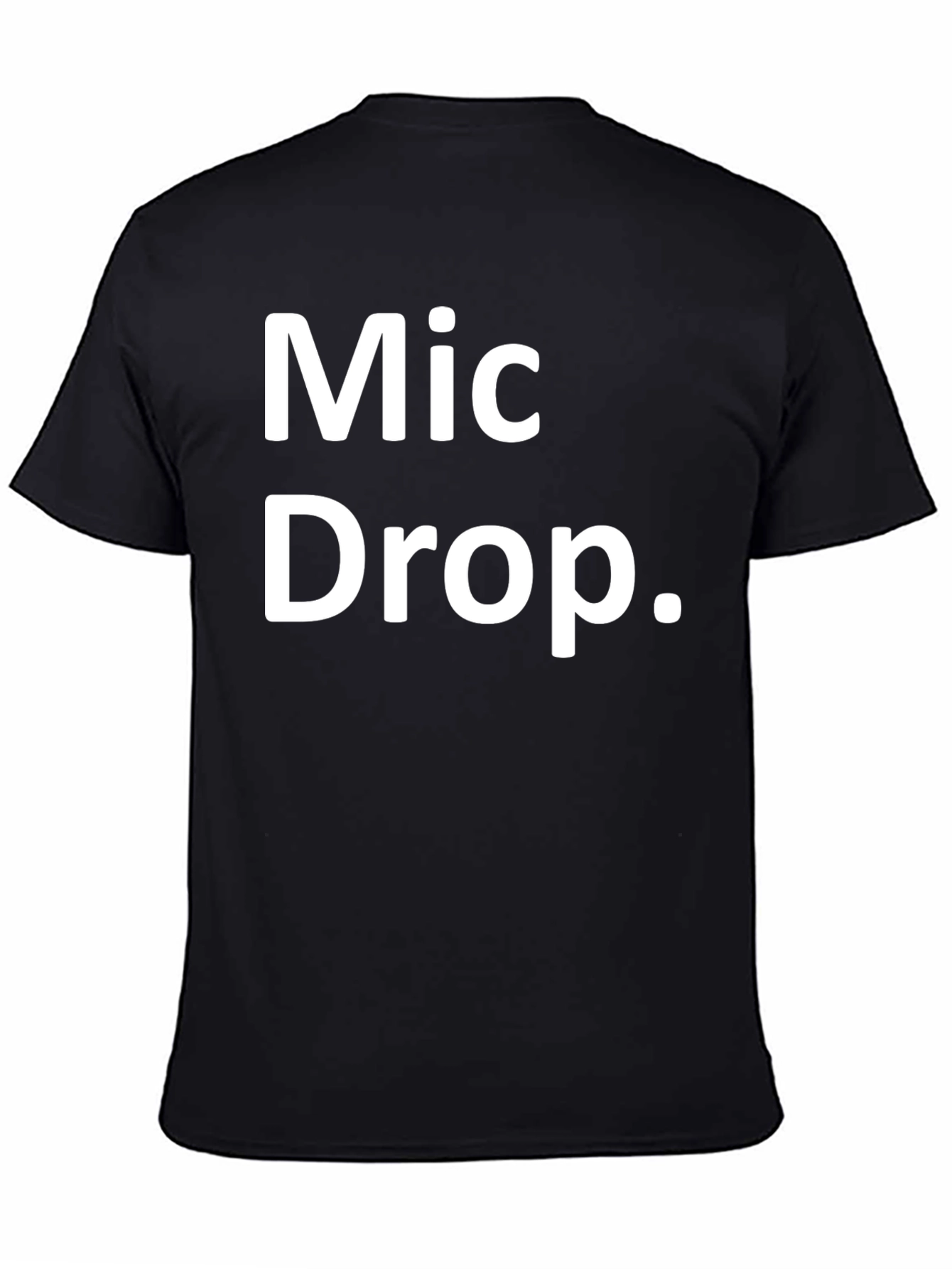 Mic Drop T-Shirt - Bold Statement Tee