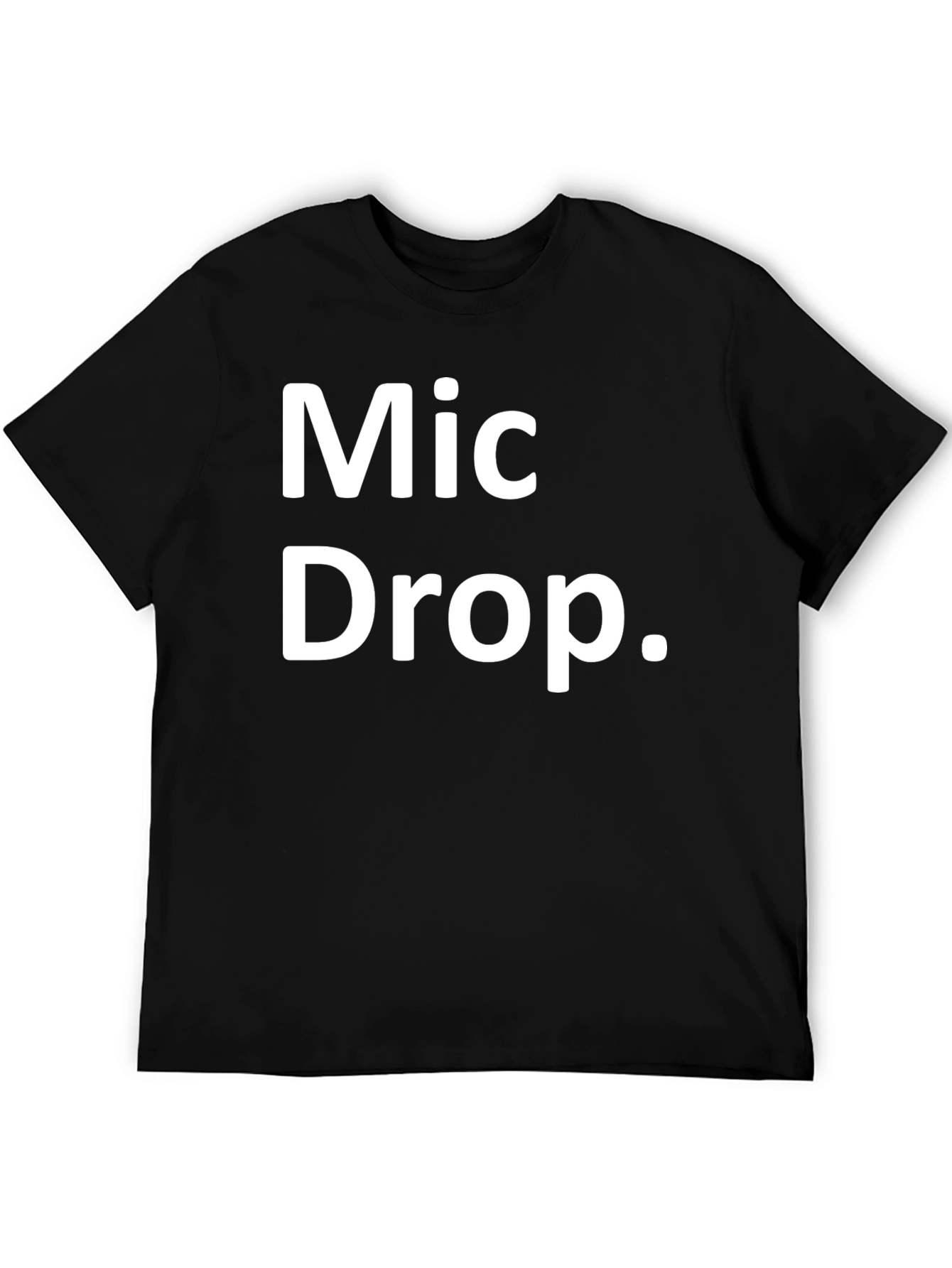 Mic Drop T-Shirt - Bold Statement Tee