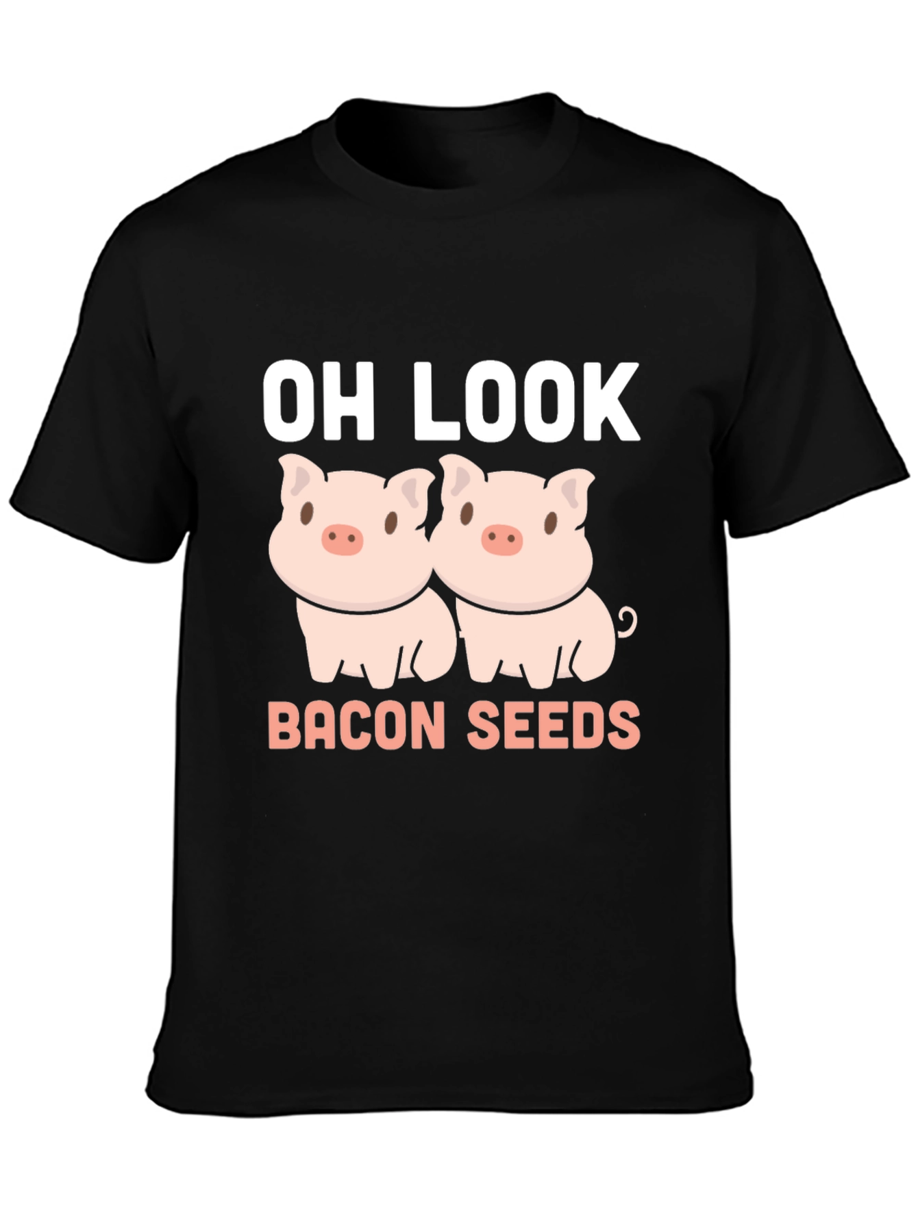 Oh Look Bacon Seeds Funny Pig T-Shirt