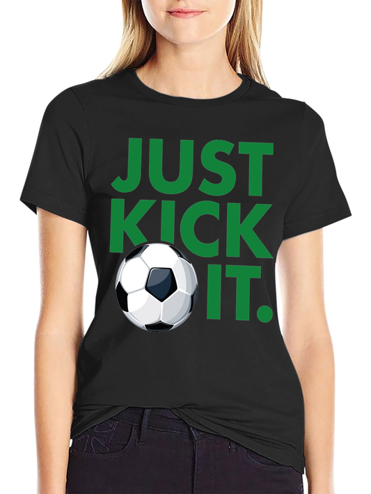 Just Kick It Black Soccer T-Shirt