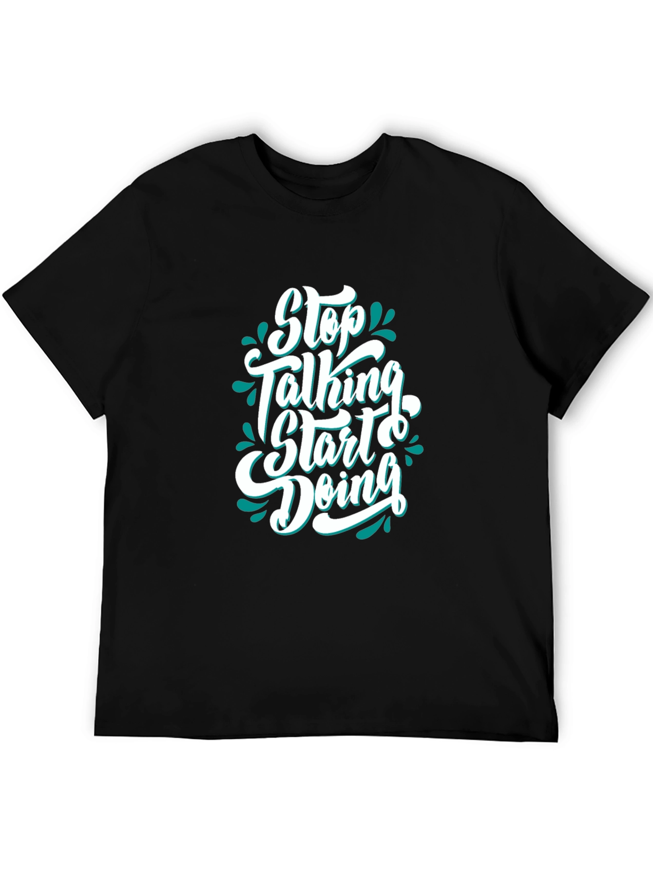 Motivational Black T-Shirt - Stop Talking Start Doing