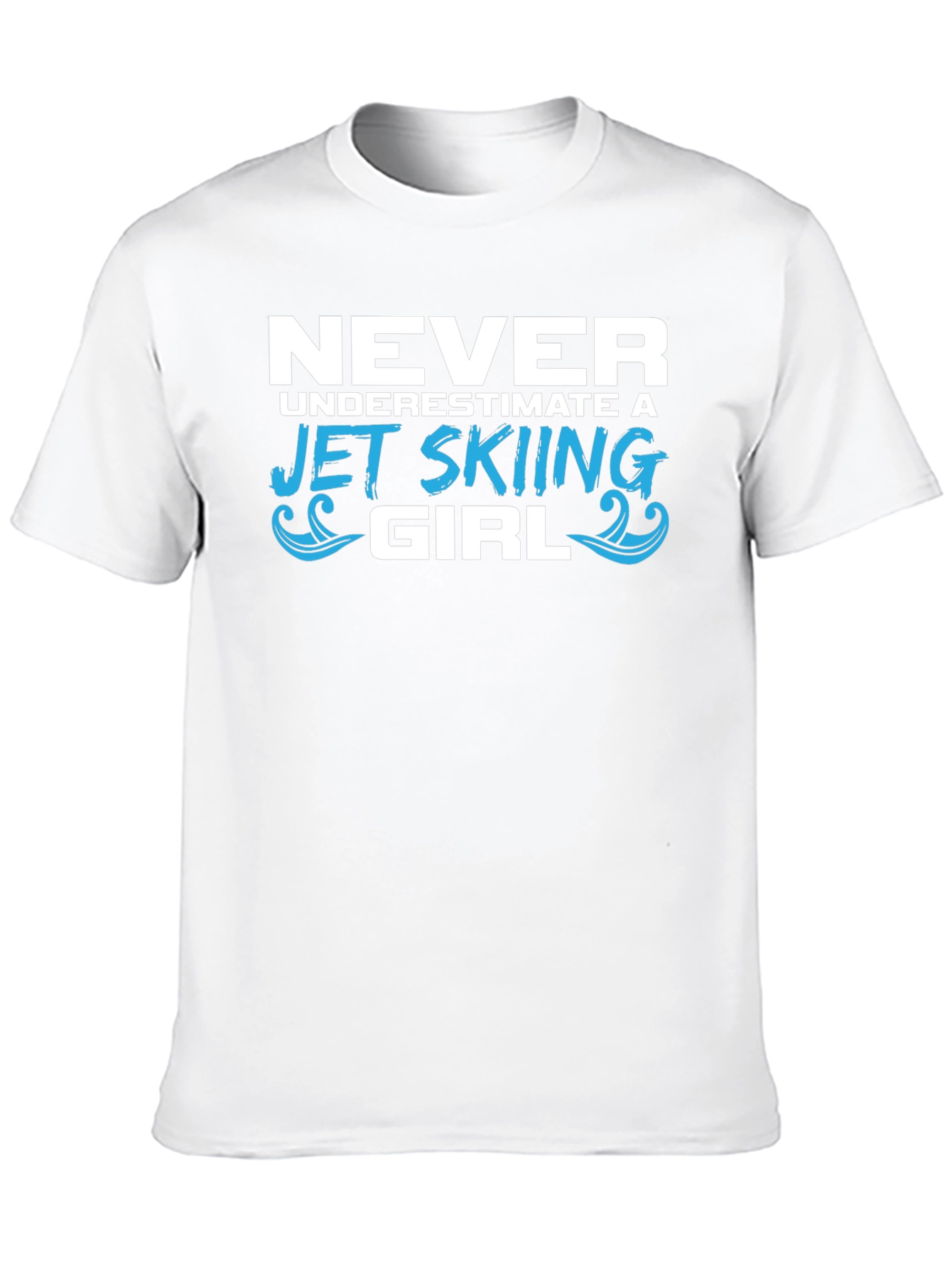 Never Underestimate Jet Skiing Girl T-Shirt