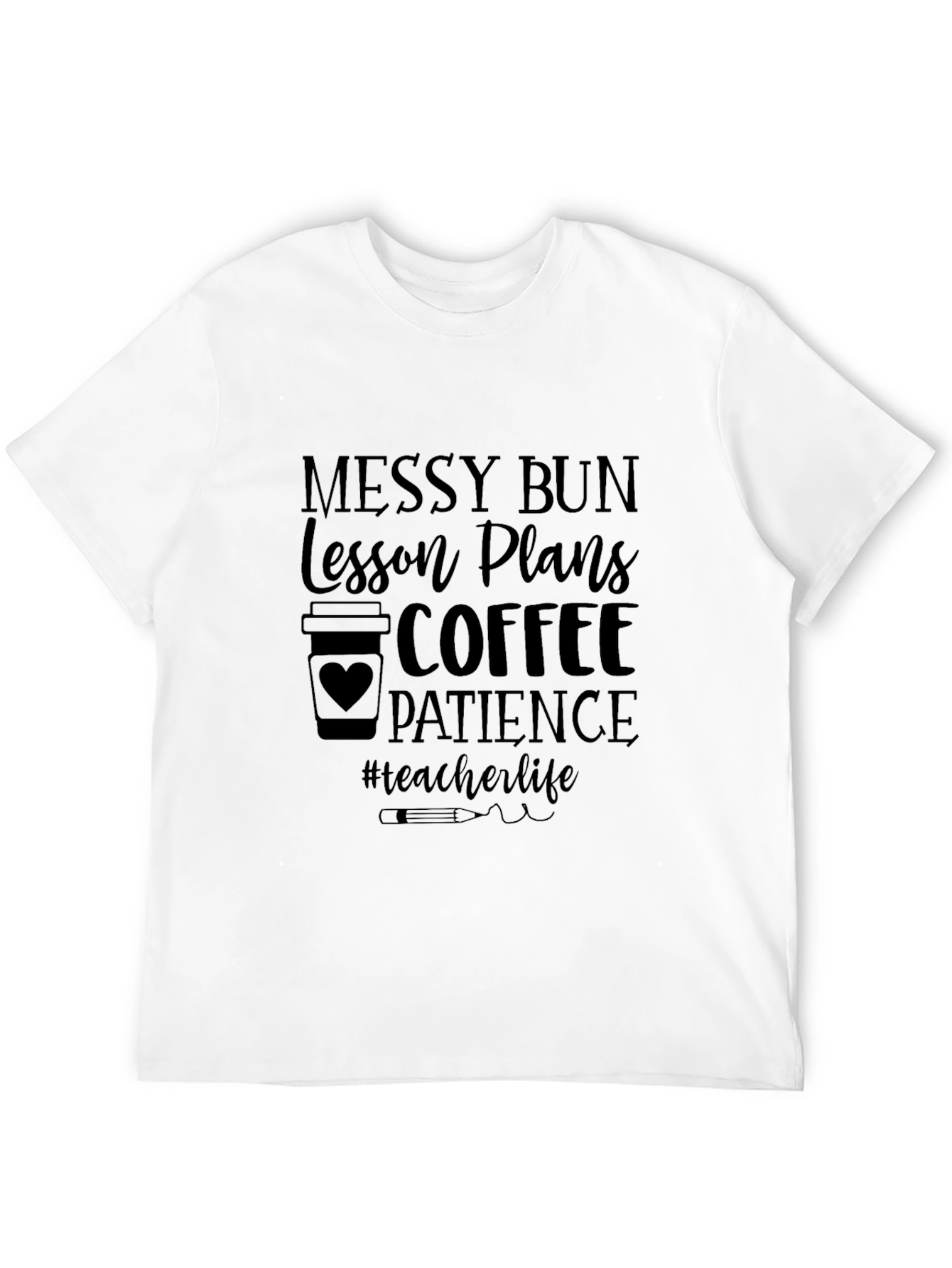 Teacher Life Messy Bun Graphic Tee